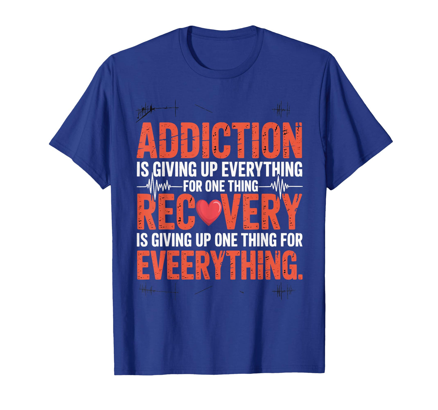 Recovery Motivation Addiction Awareness Inspirational Gifts T-Shirt