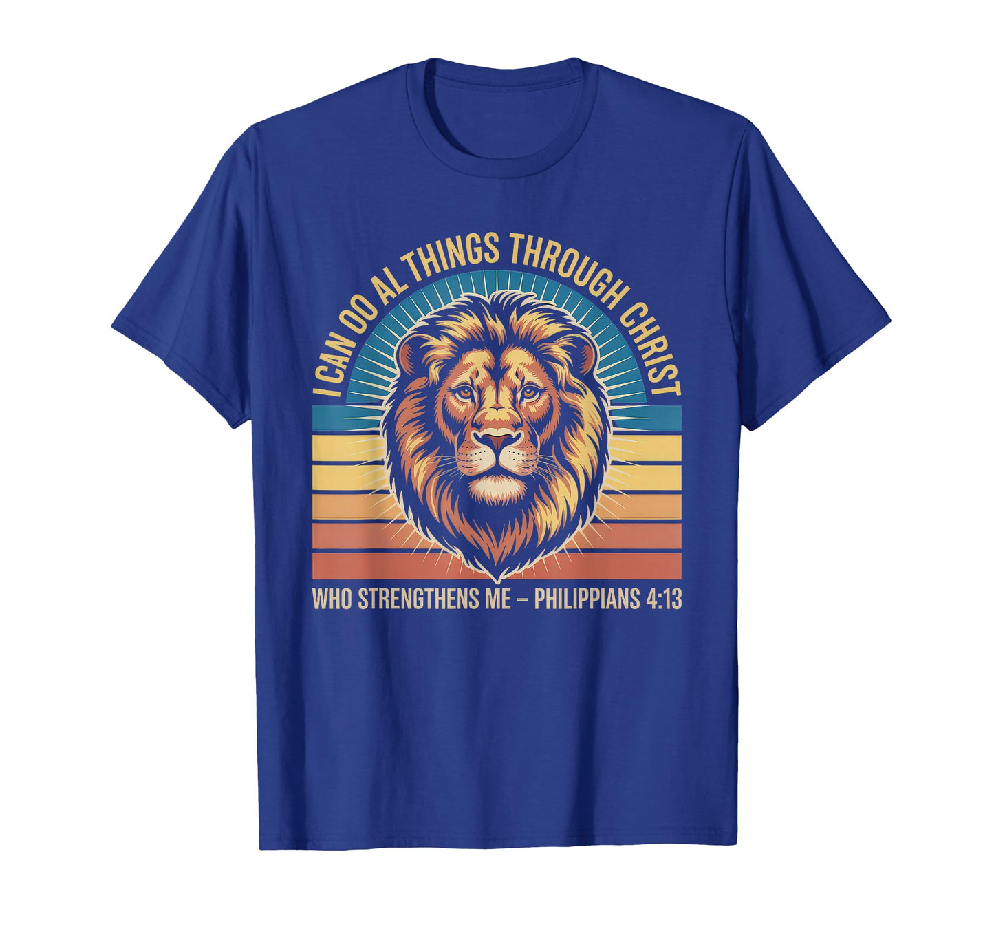 Christian Tshirt Philippians 4:13 Religious Lion Strengthens T-Shirt