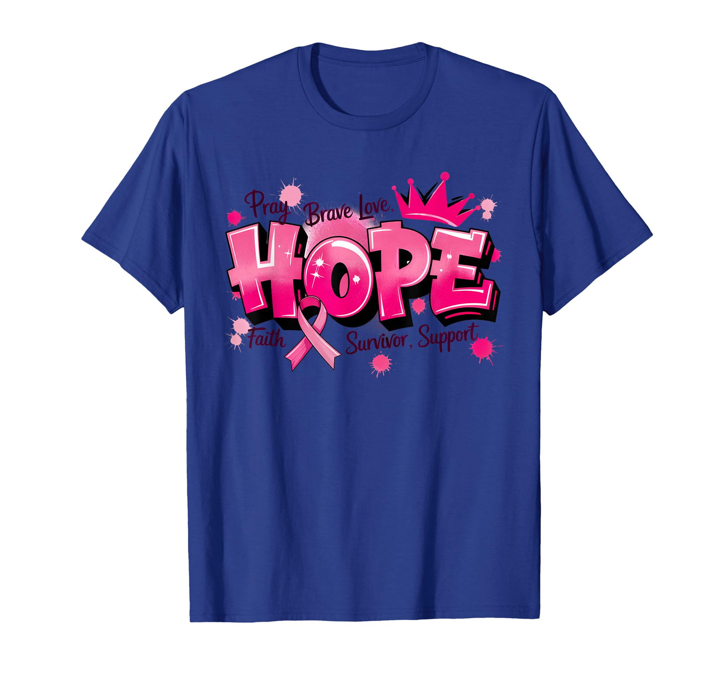 Crowned Hope Faith Survivor Brave Love Breast Cancer Support T-Shirt