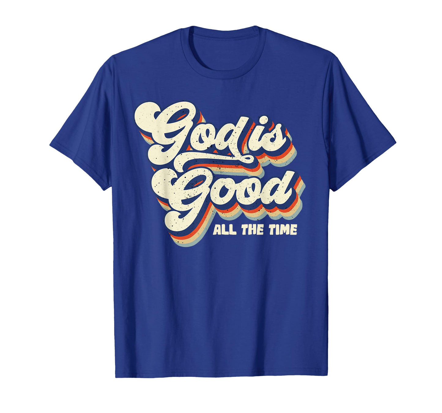 God Is Good All The Time Retro Vintage T-Shirt