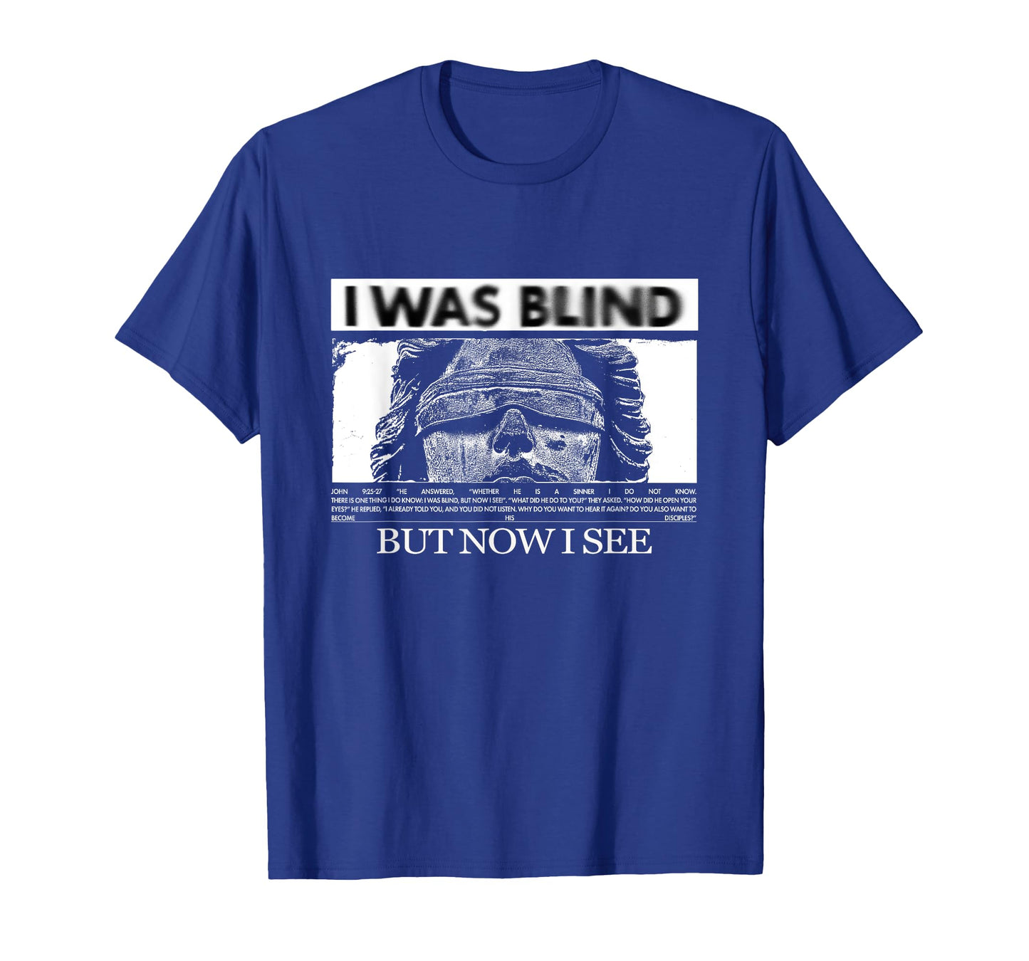 I Was Blind But Now I See Christian Modern Graphic T-Shirt
