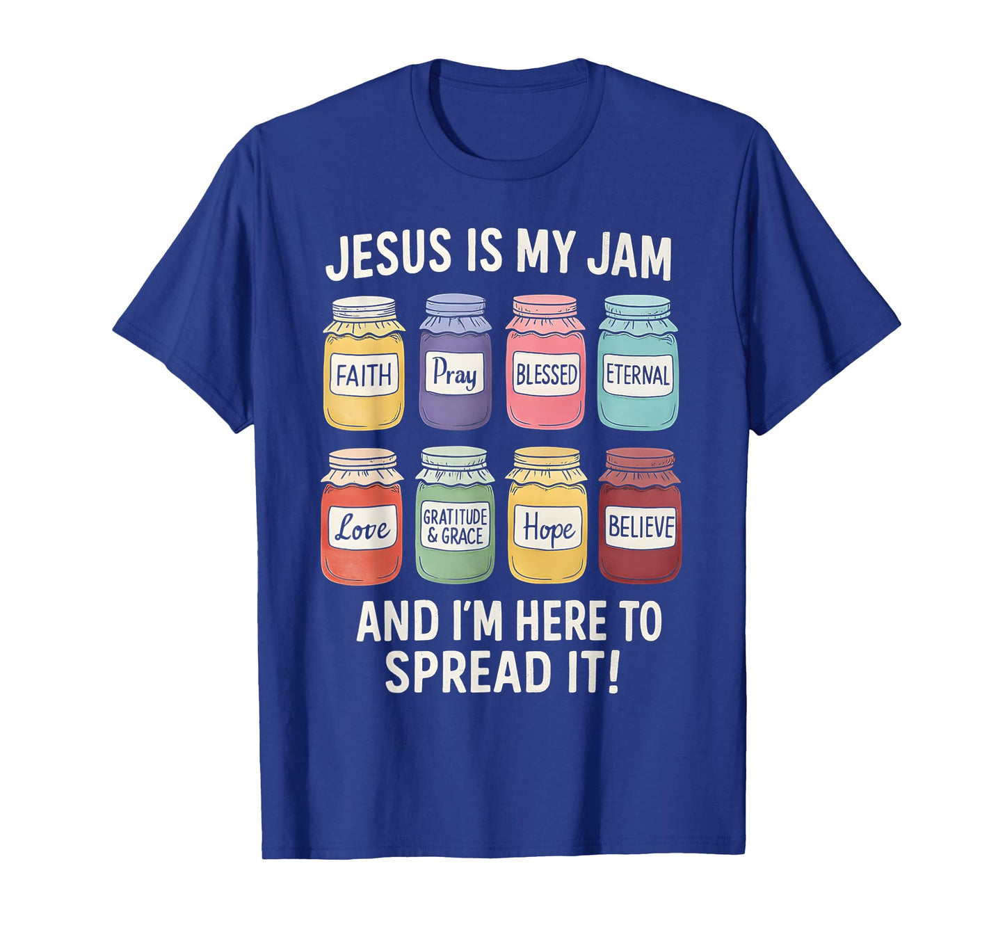 Jesus Is My Jam Christian Faith Religious Bible Verse God T-Shirt
