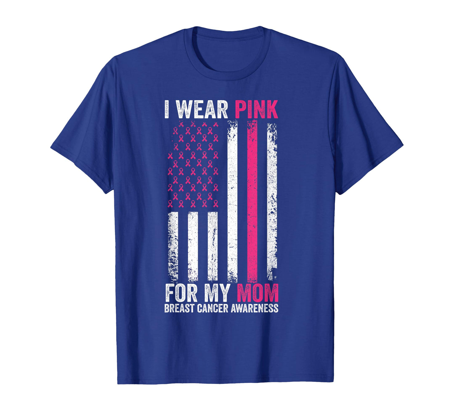 I Wear Pink For My Mom Breast Cancer Awareness American Flag T-Shirt