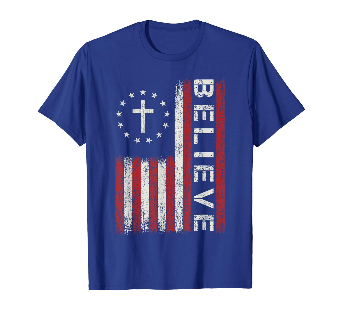Believe God Jesus Christian Bible Faith Cross Flag Religious T-Shirt