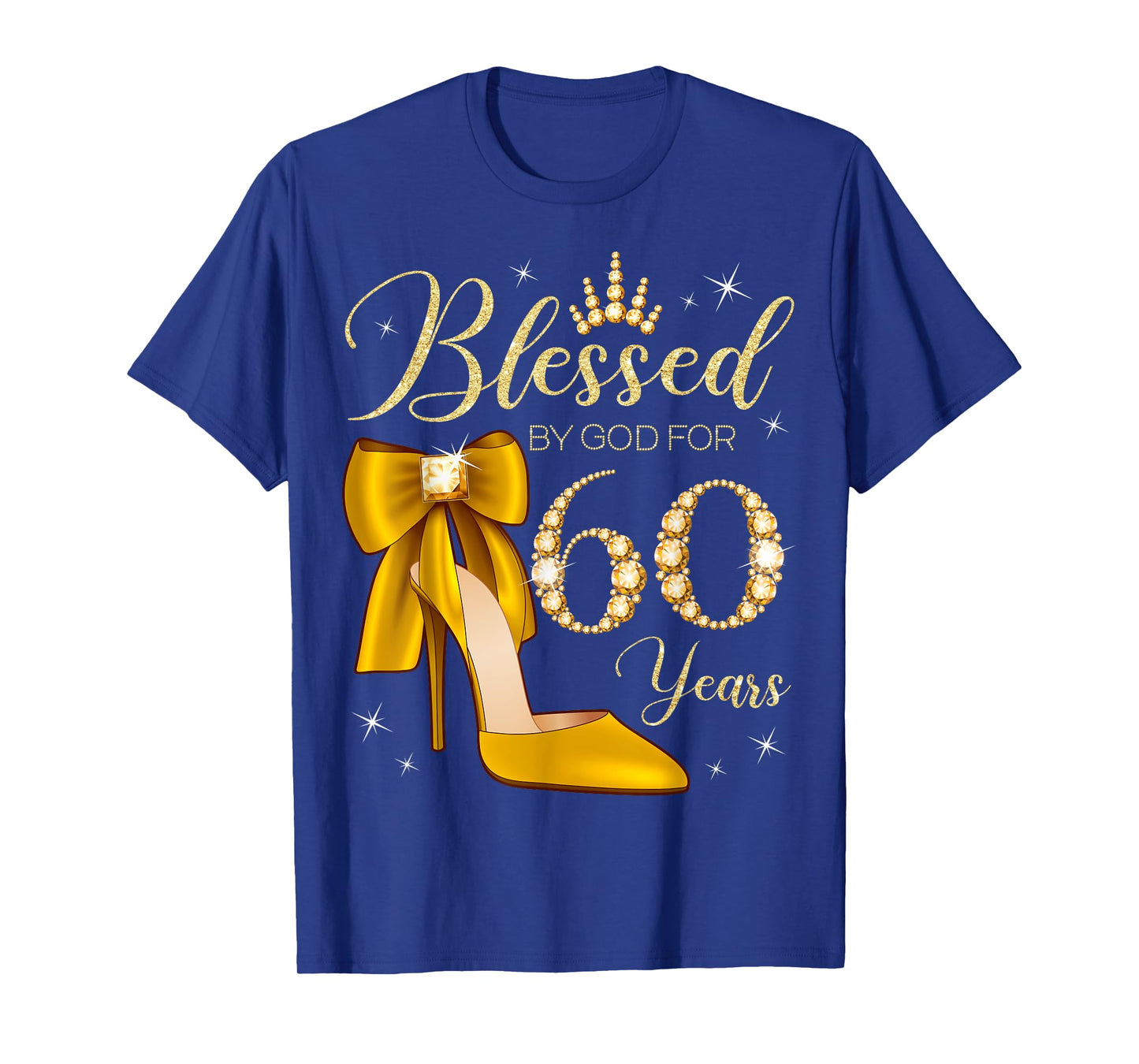 Blessed By God For 60 Years Old 60th Birthday Woman Queen T-Shirt