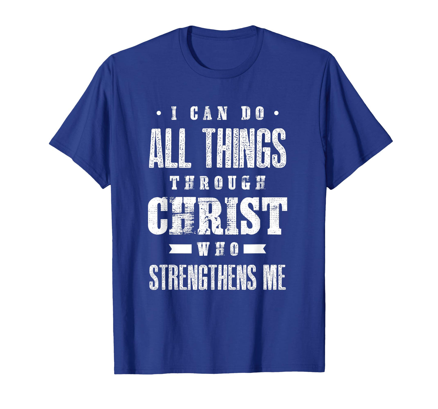 I Can Do All Things Through Christ Bible Verse Shirt T-Shirt