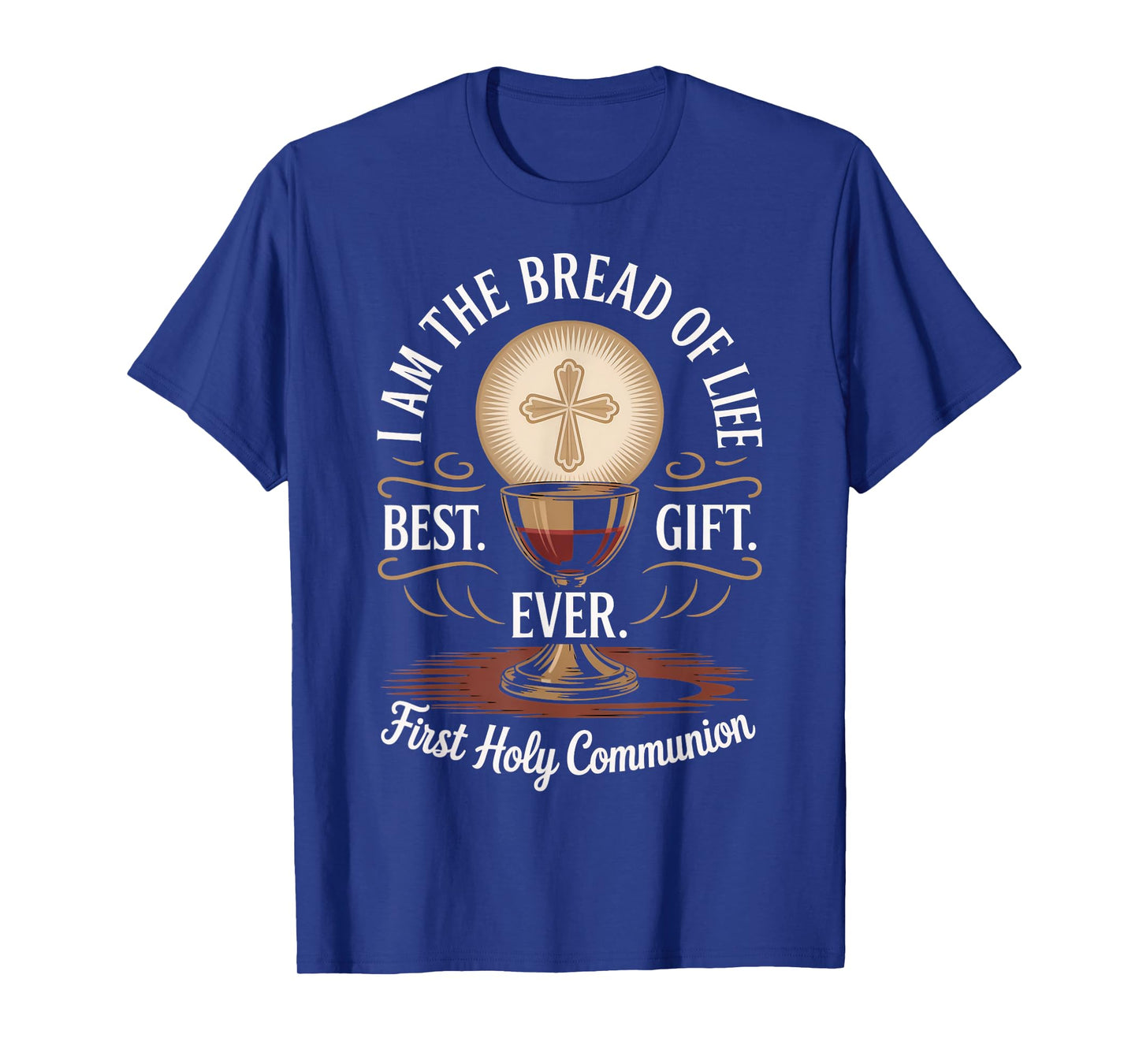 The Bread Of Life Wafer Catholic Eucharist Holy Communion T-Shirt