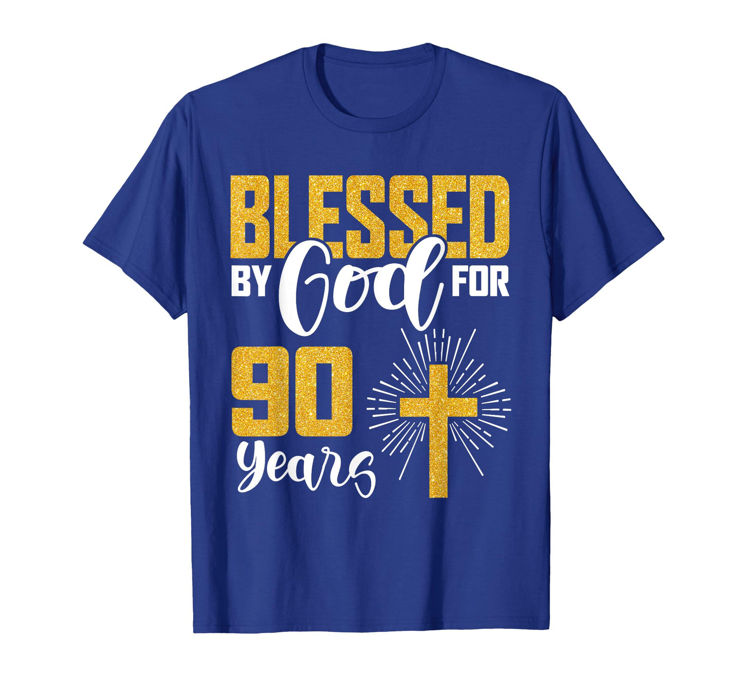 Blessed by God for 90 Years Old 90th Birthday B-Day Party T-Shirt