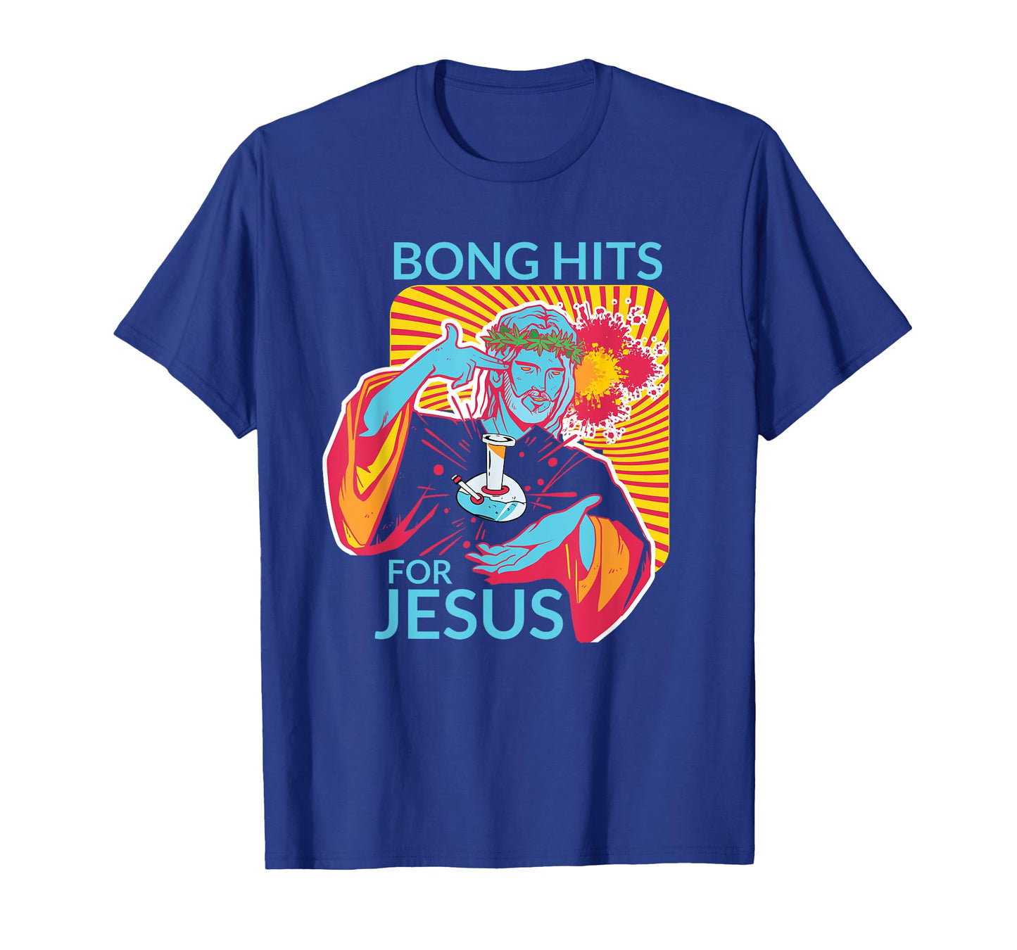 Bong Hits For Jesus Shirt I Funny THC Marijuana Stoner Gift T-Shirt