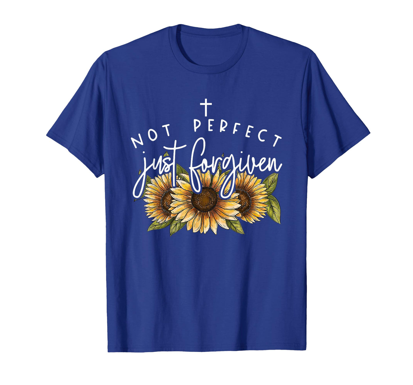 Not Perfect Just Forgiven Sunflower T-Shirt