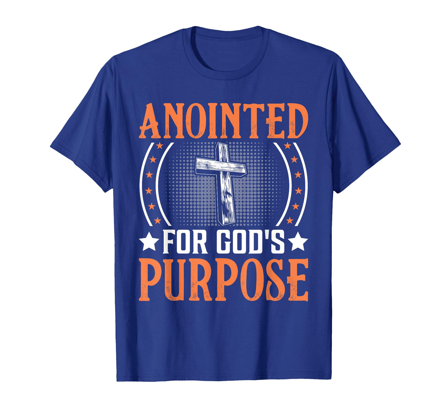 Anointed For God's Purpose I Jesus T-Shirt