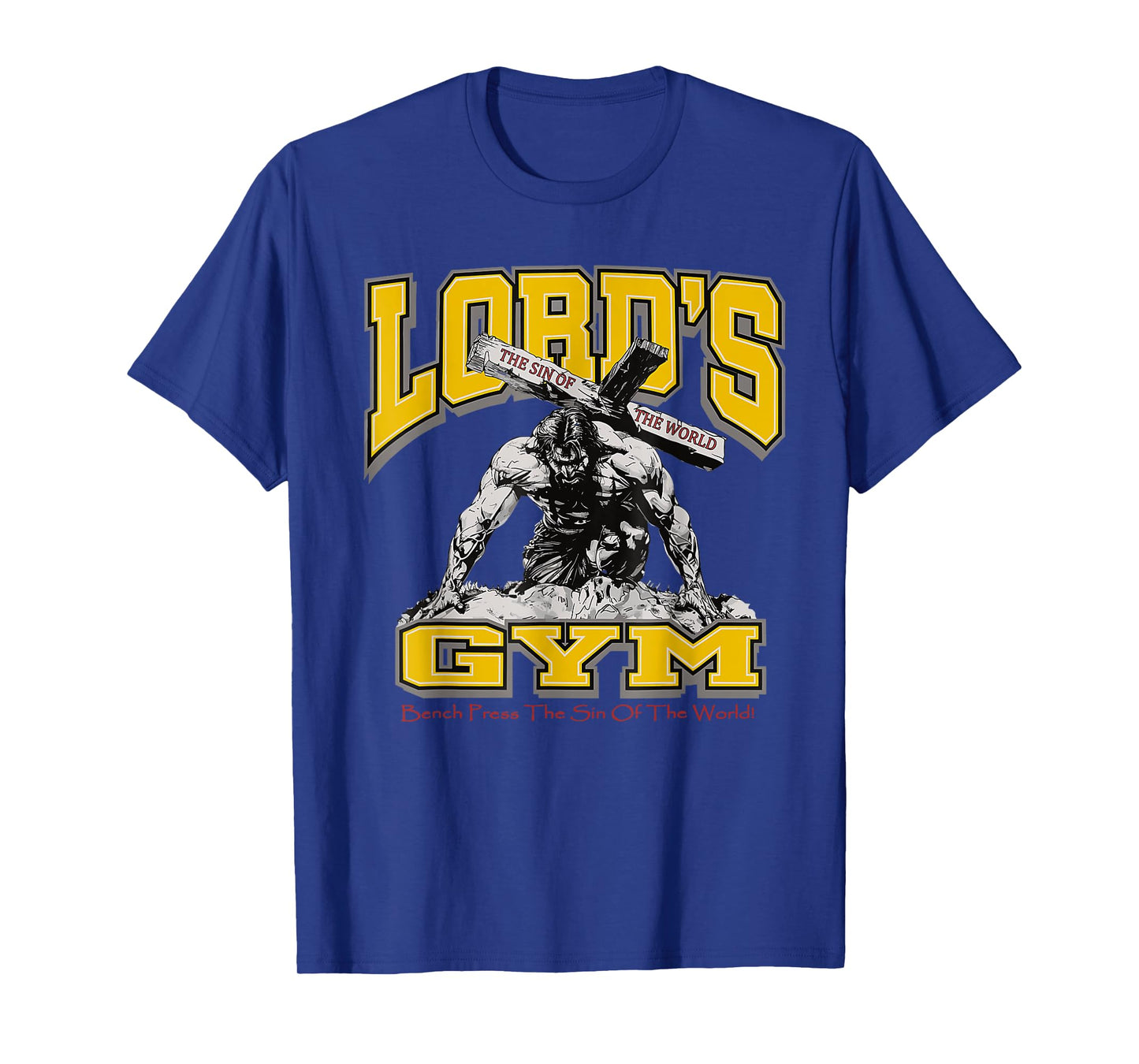 Lords Gym Bench Press The Sin Of The World, Christian Jesus T-Shirt