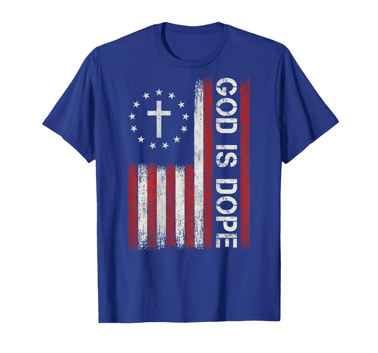 God is Dope Jesus Christian Bible Faith Cross Flag Religious T-Shirt
