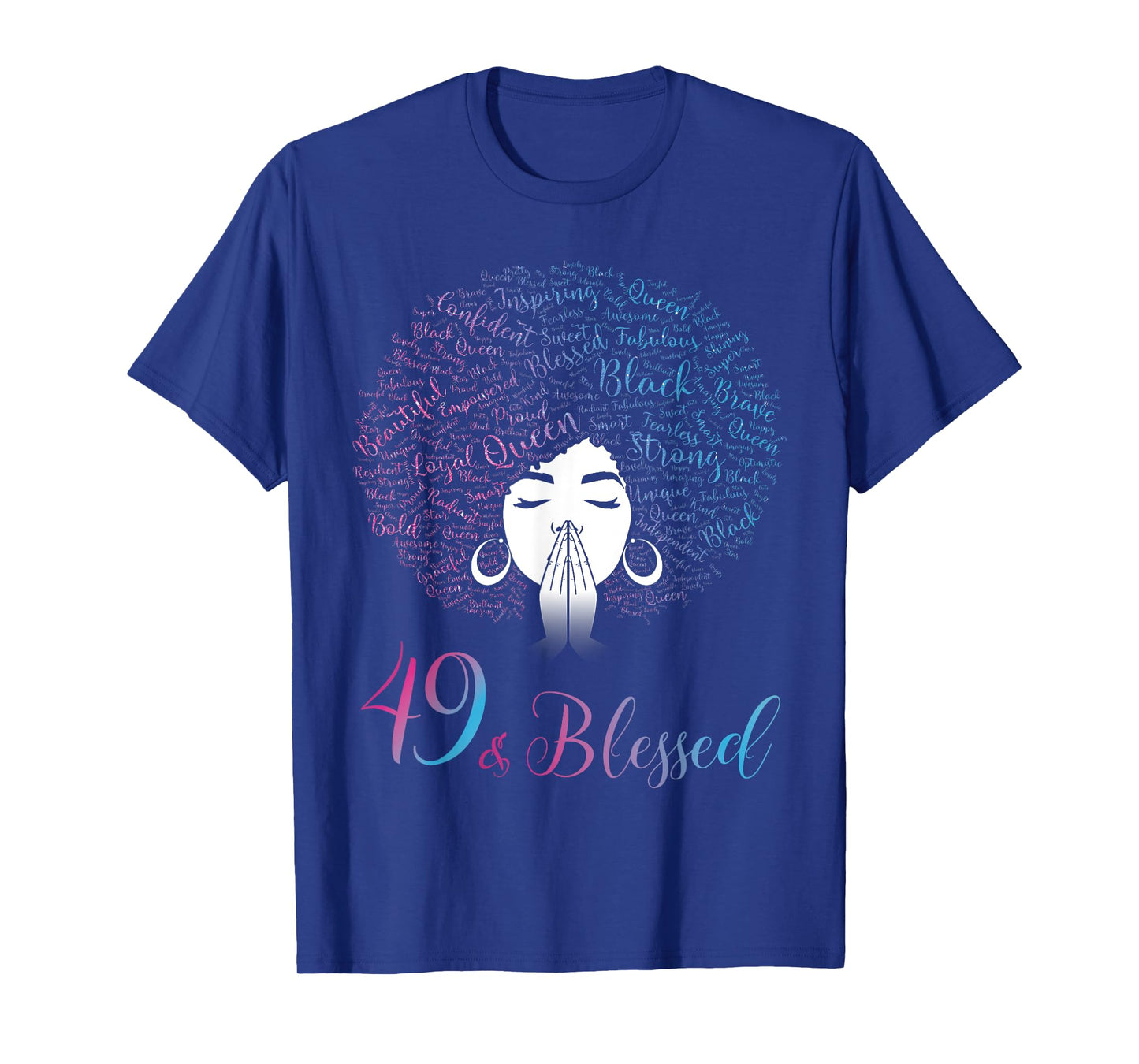 49 & Blessed Black Queen Afro Hair Black Women 49th Birthday T-Shirt
