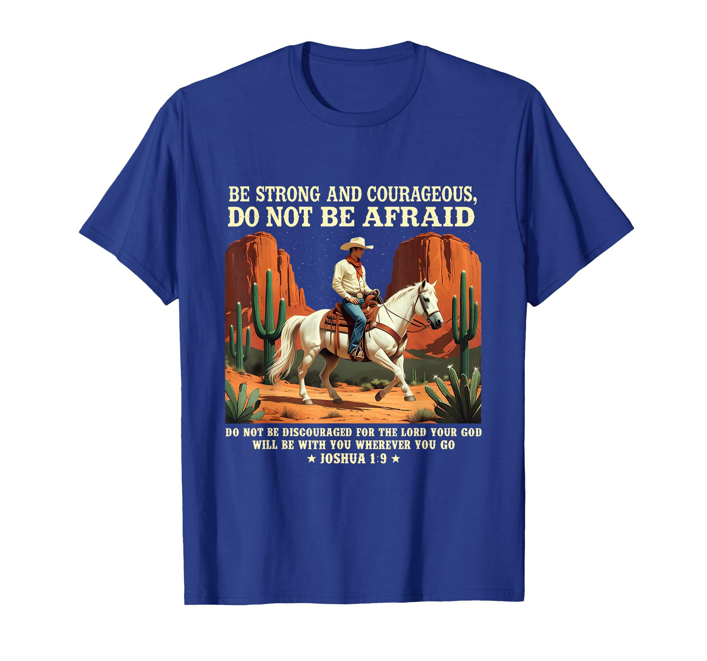 Be Strong and Courageous Western Cowboy Bible Verse T-Shirt