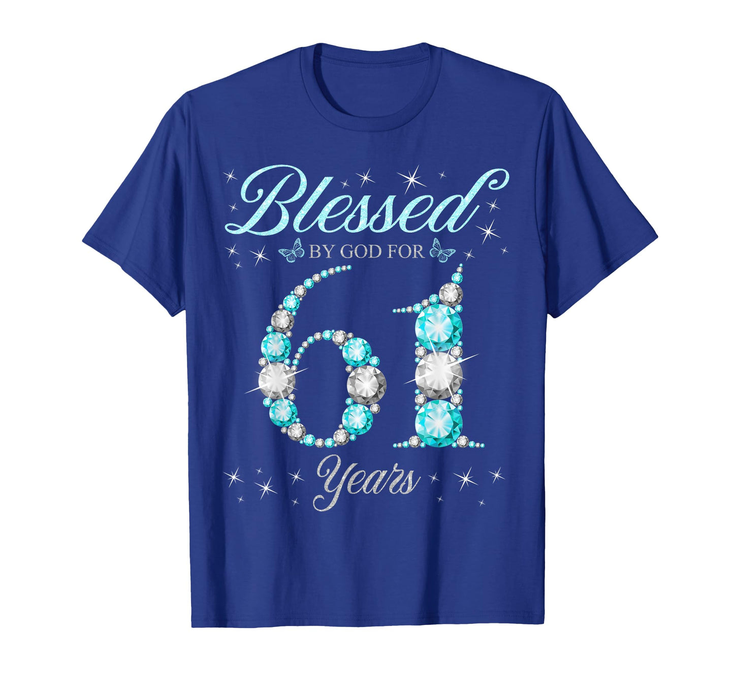 Blessed By God For 61 Years Old 61st Birthday B-Day Party T-Shirt