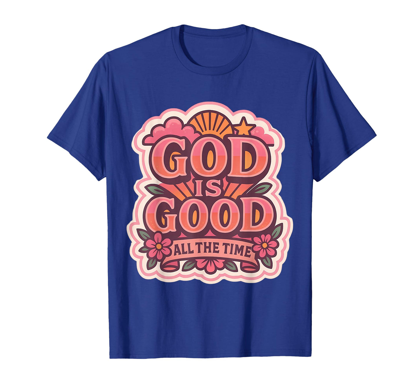 Womens God is Good All The Time Christian Girl Jesus Christ T-Shirt