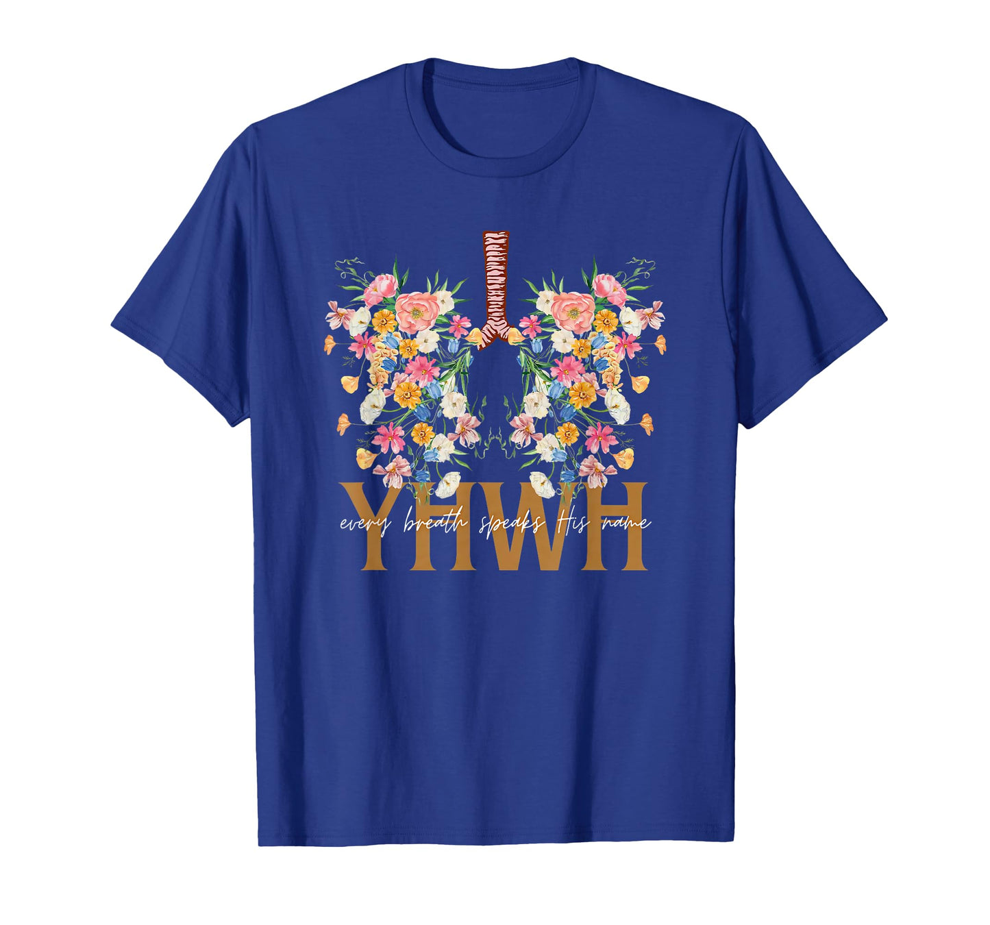 YHWH Every Breath Speaks his Name T-Shirt