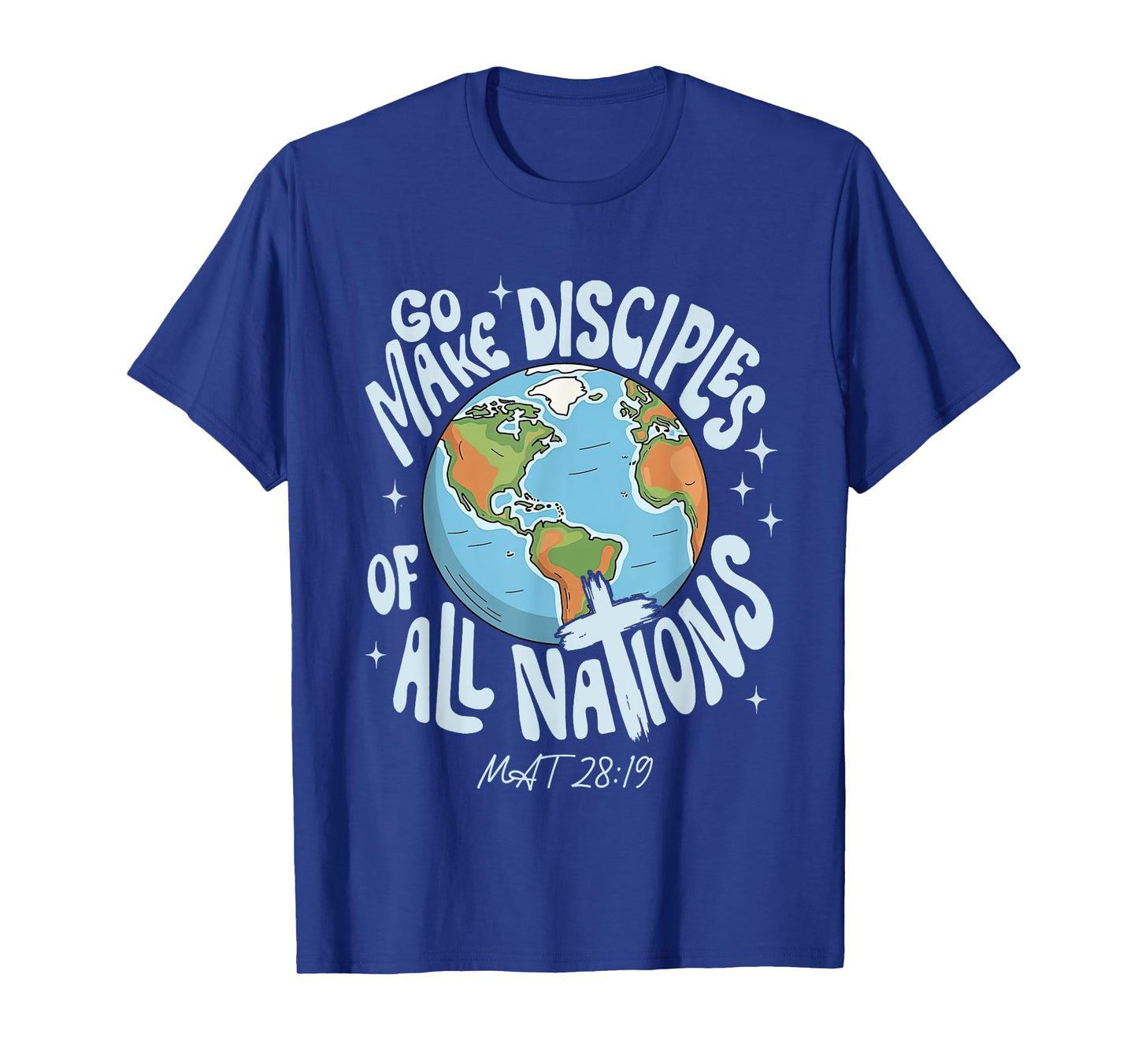 Go Make Disciples Of All-Nations Bible Verse Christian Faith T-Shirt