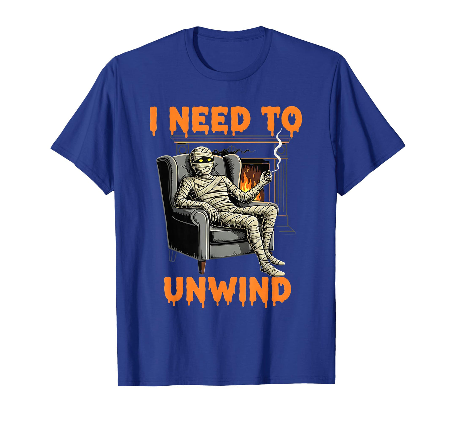 Funny Mummy Smoking Cigarette I Need to Unwind Costume Pun T-Shirt