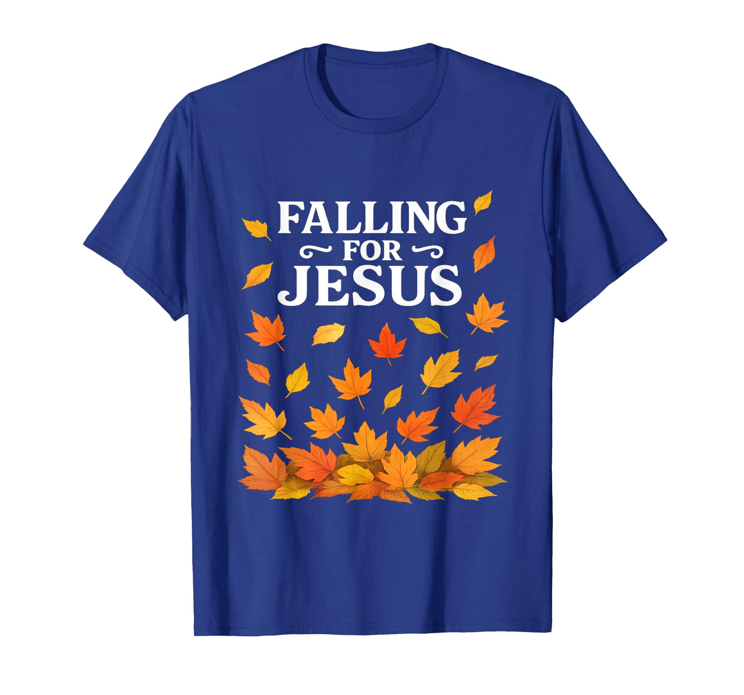 Falling for Jesus Christian Faith Christianity Autumn Leaves T-Shirt