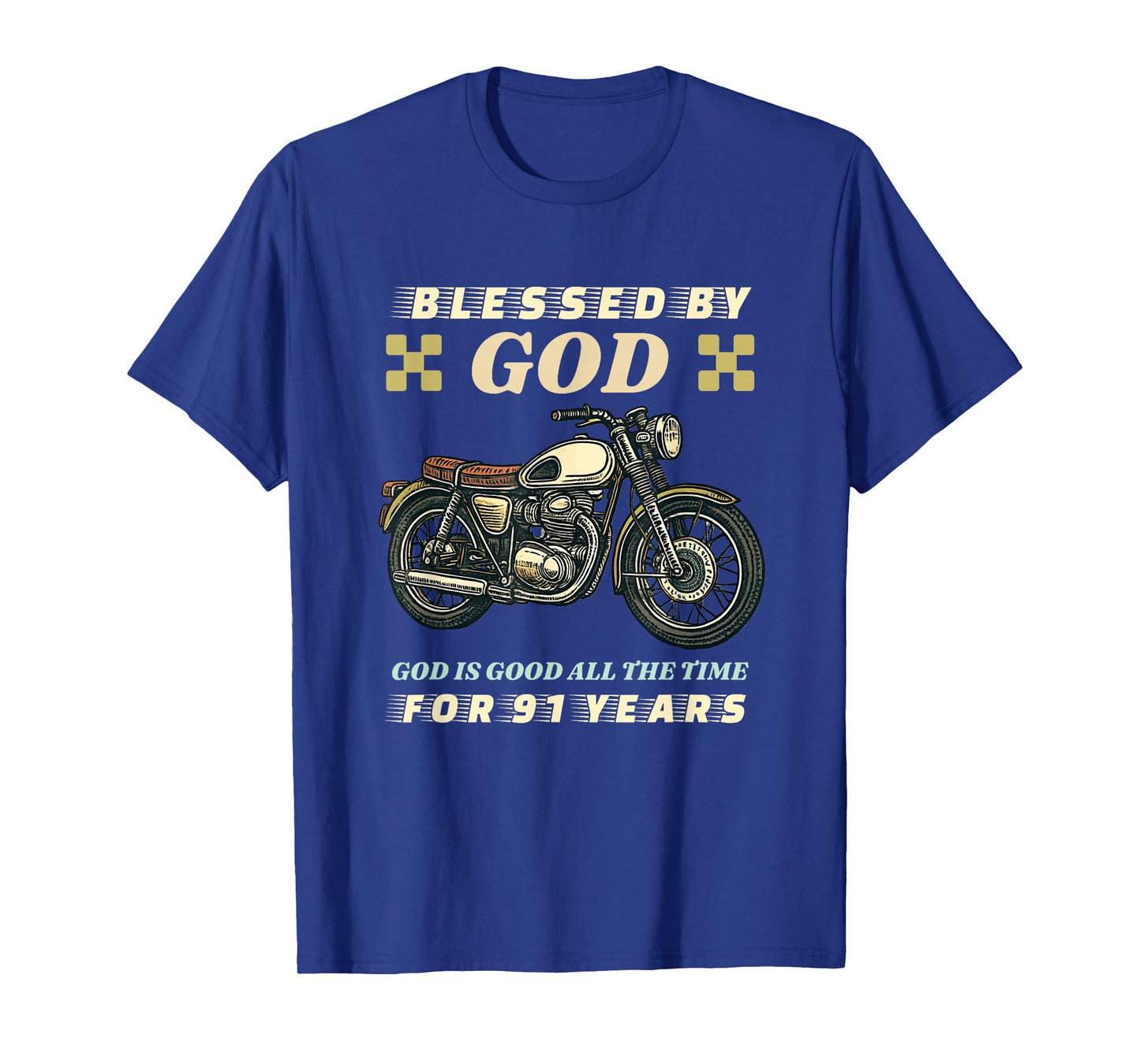 Blessed by God for 91 Years Old Motorcycle 91st Birthday T-Shirt