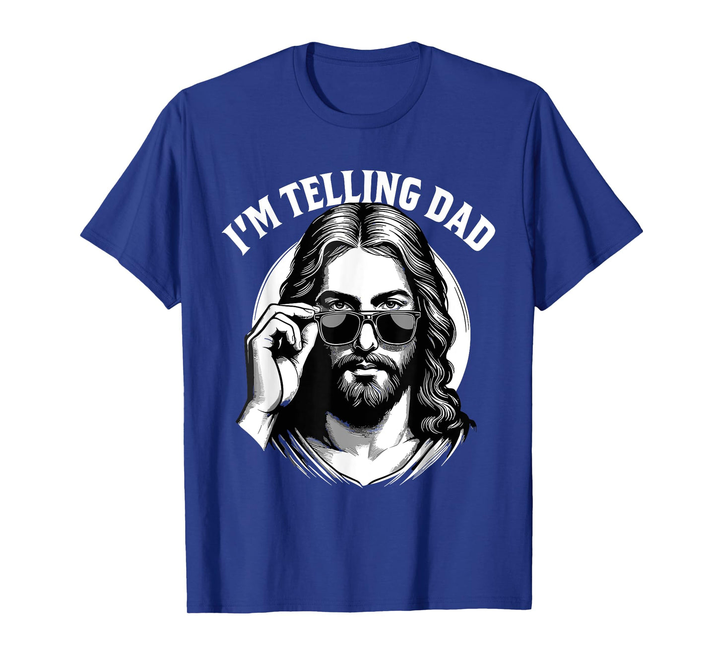 Funny I'm Telling Dad Shirt Religious Christian Jesus Meme T-Shirt
