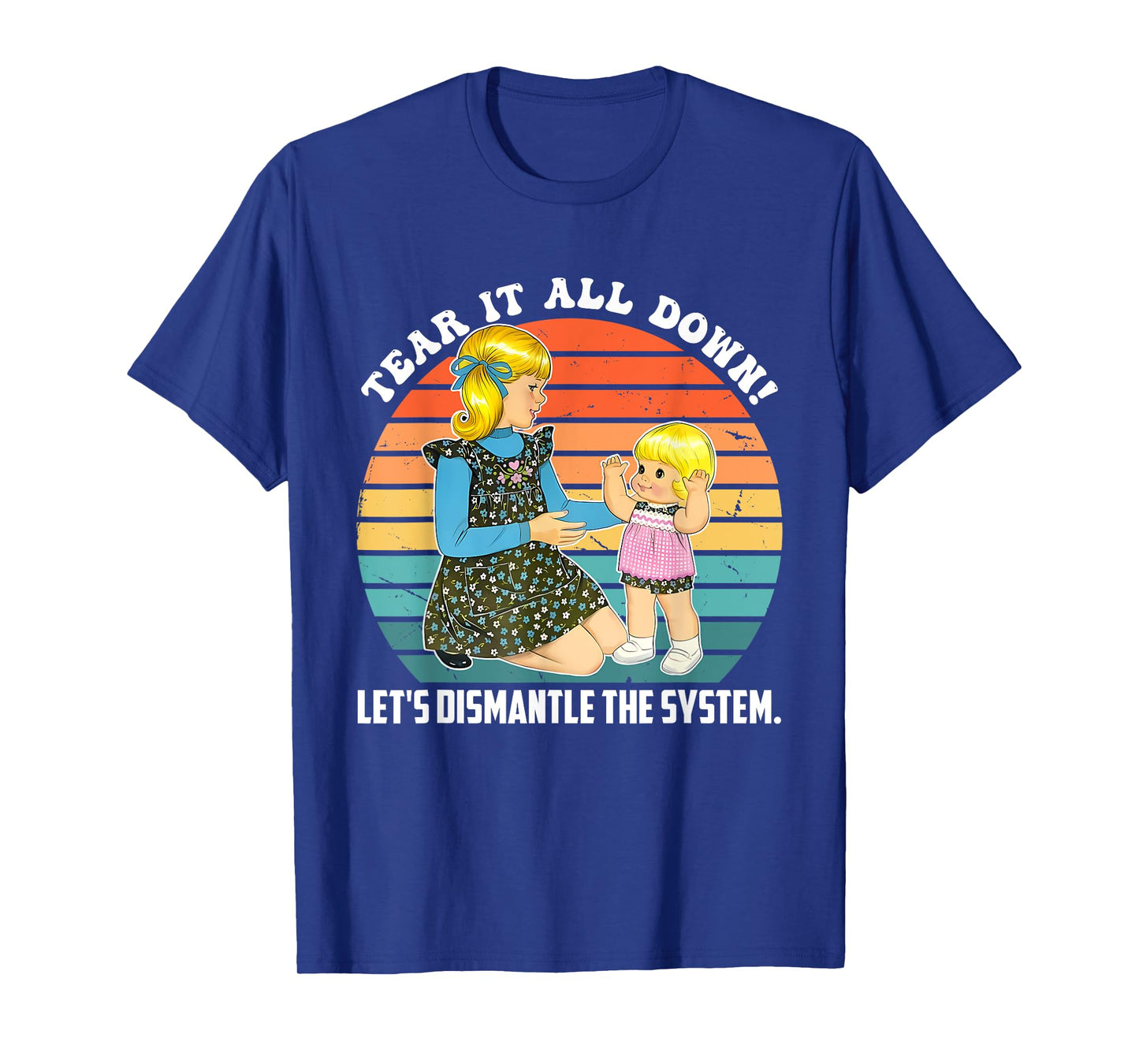 Tear It All Down! Let's Dismantle The System Design T-Shirt