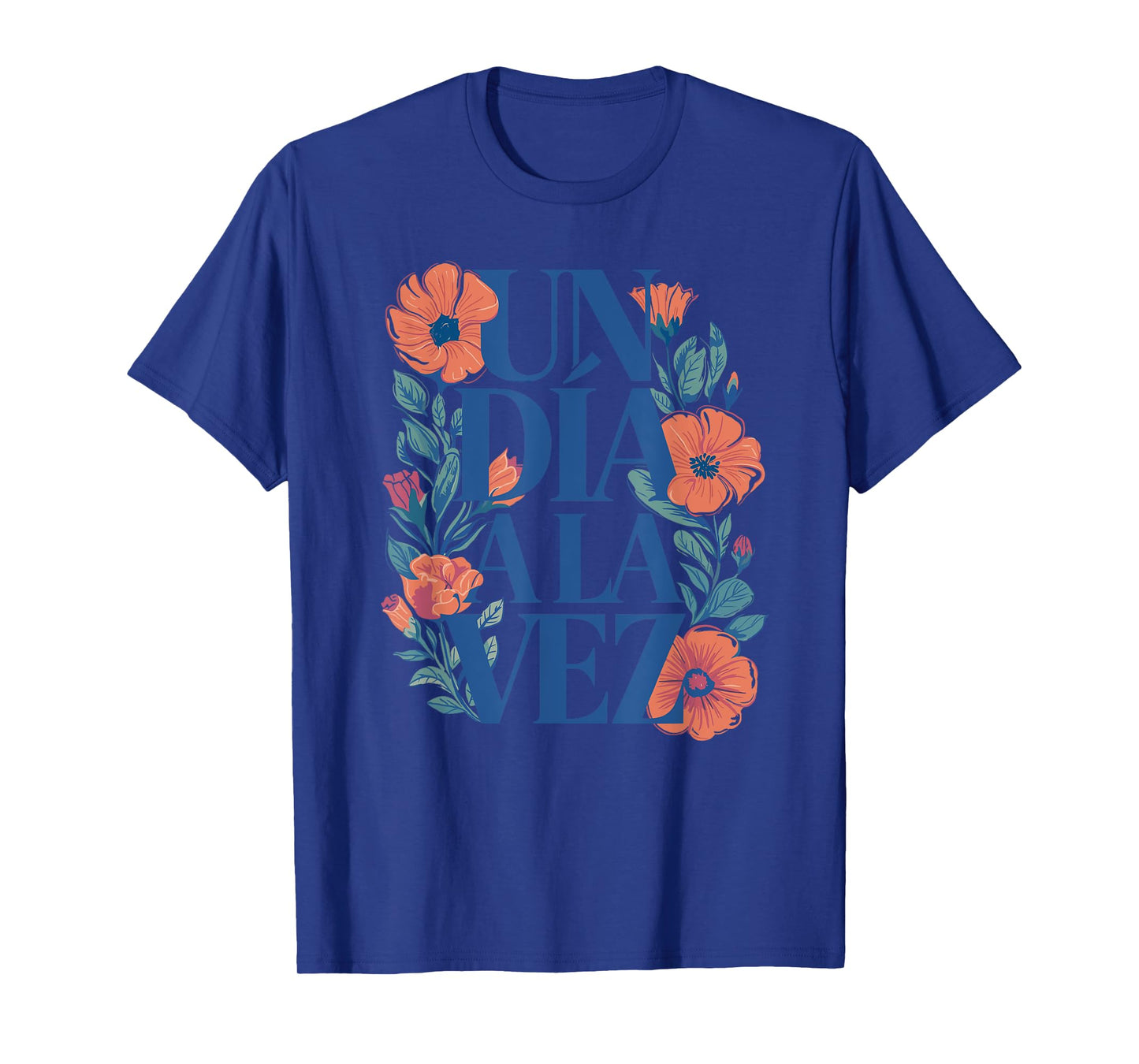 Un Día a la Vez Spanish Motivational Quote T-Shirt