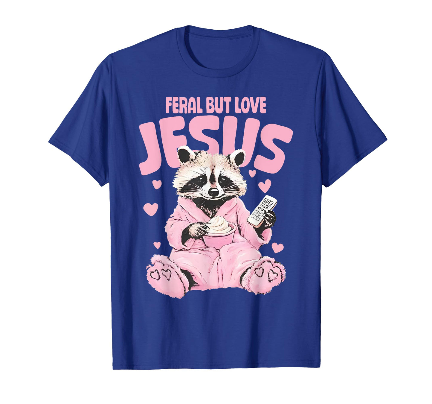 Feral But Loves Jesus Christian Valentines Day Raccoon Lover T-Shirt