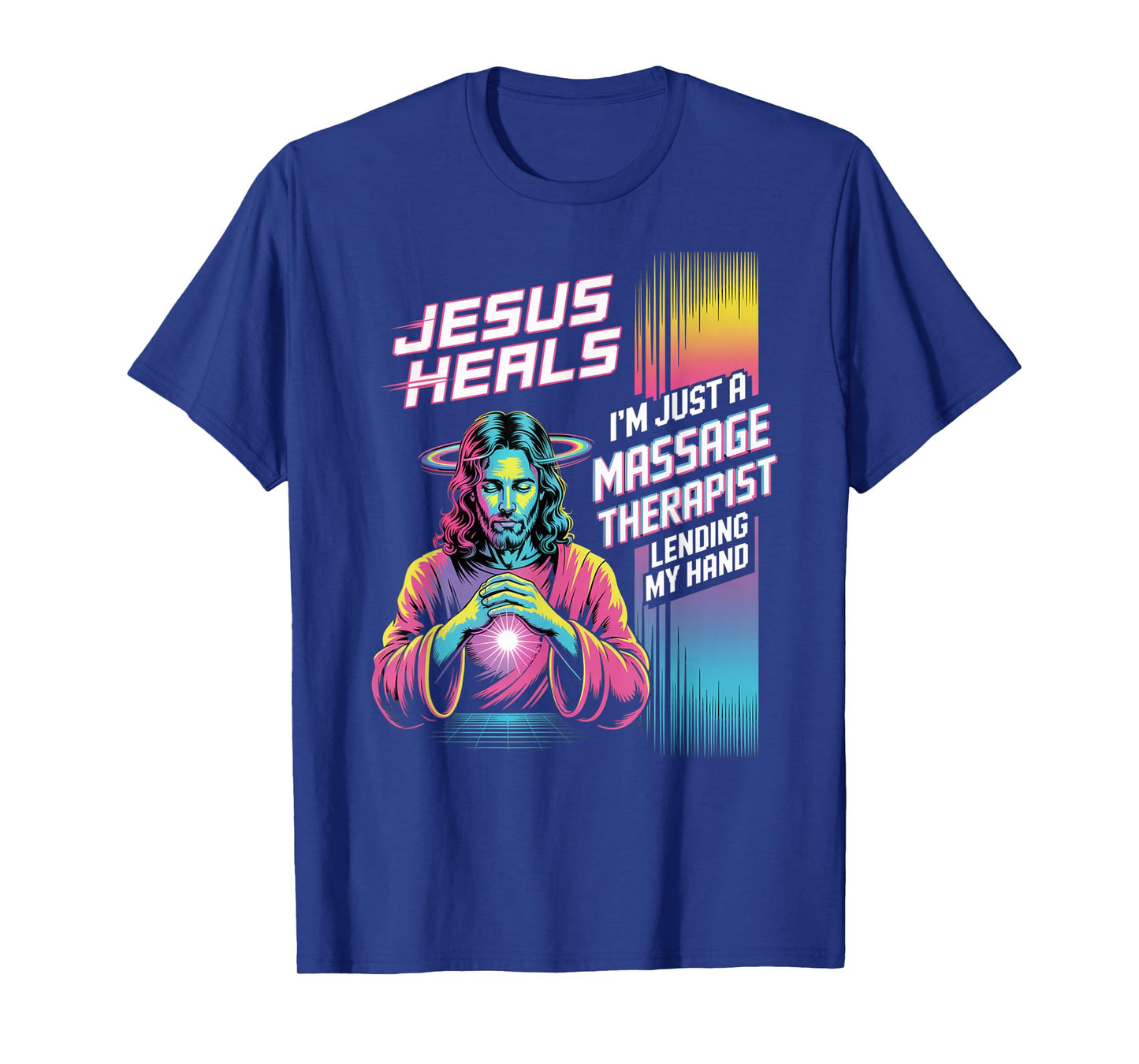 Jesus Heals I Am Just A Massage Therapist Lending My Hand T-Shirt