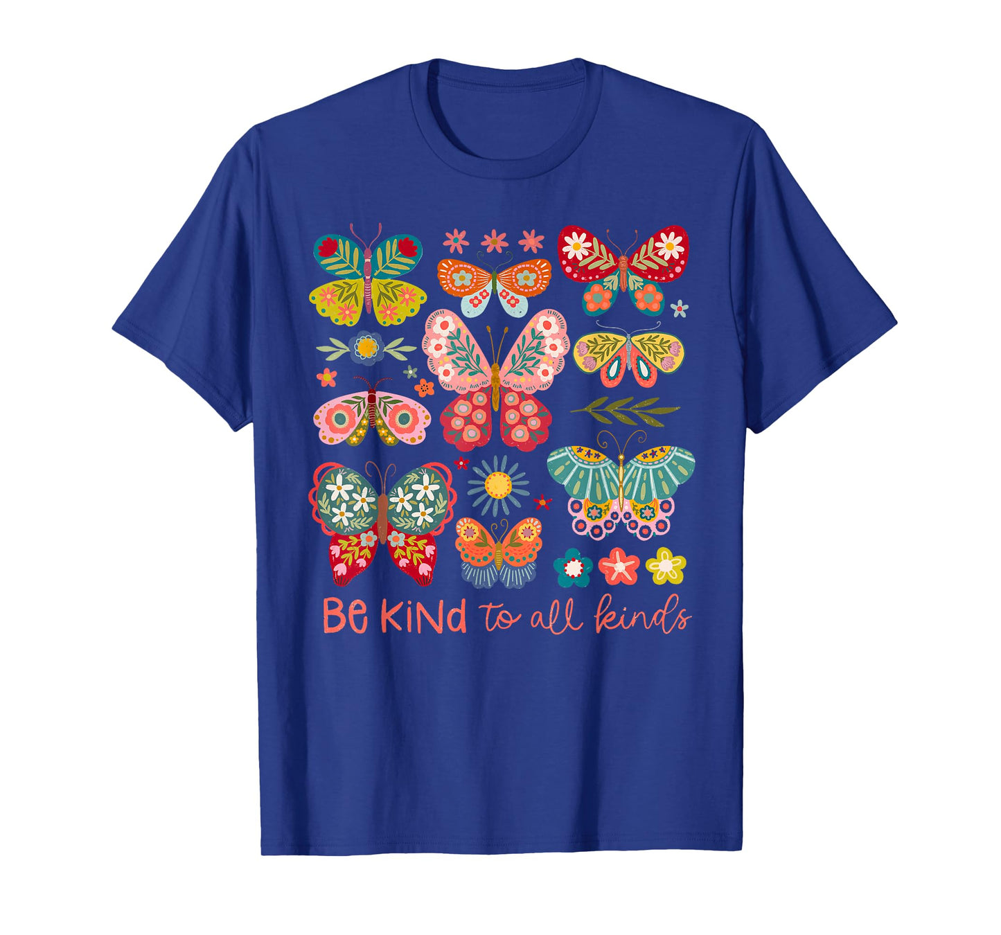 Be Kind To All Kinds Butterfly Boho Flower Girl Women Kid T-Shirt