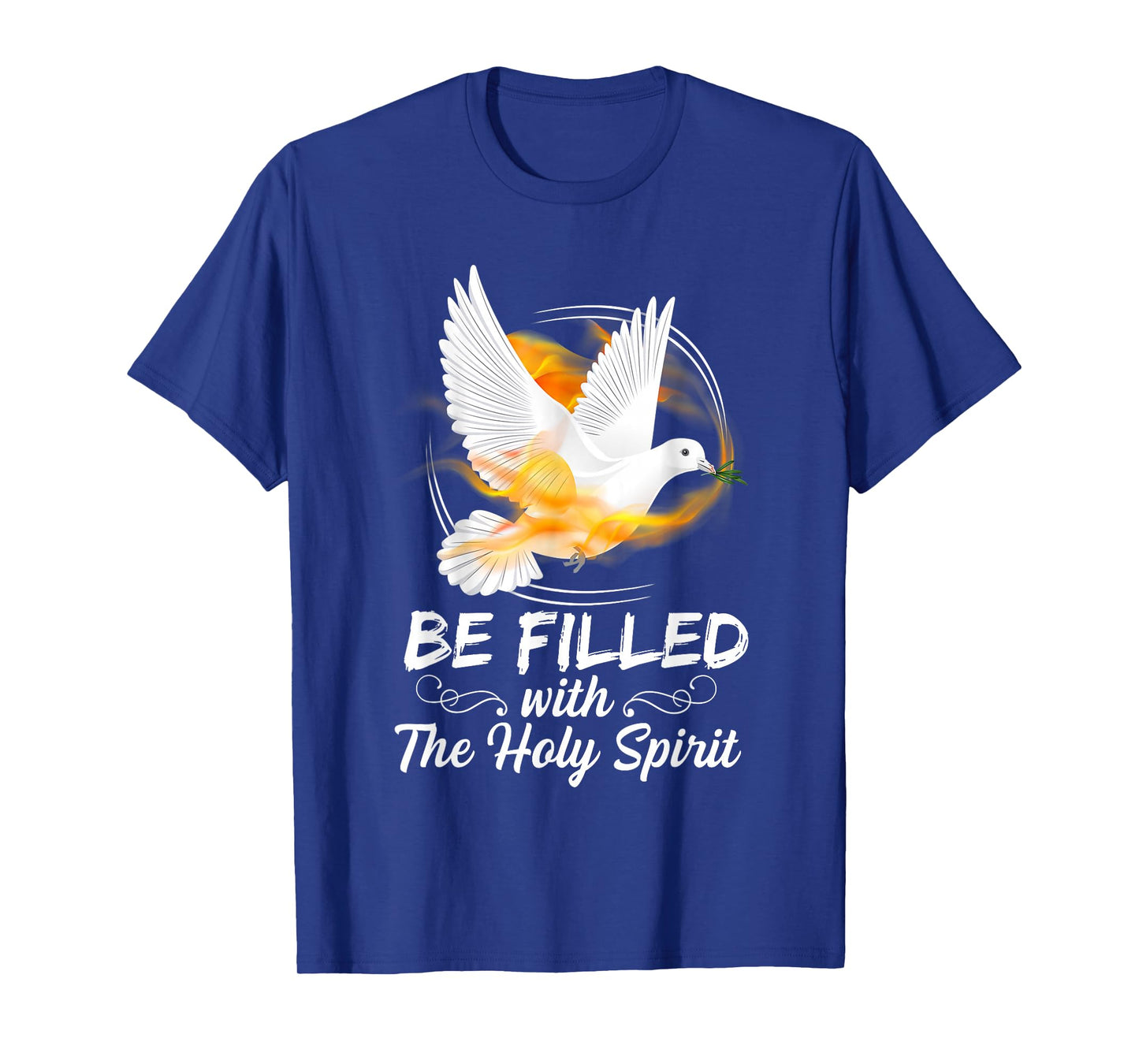 Be Filled with The Holy Spirit Conversion of Paul Pentecost T-Shirt
