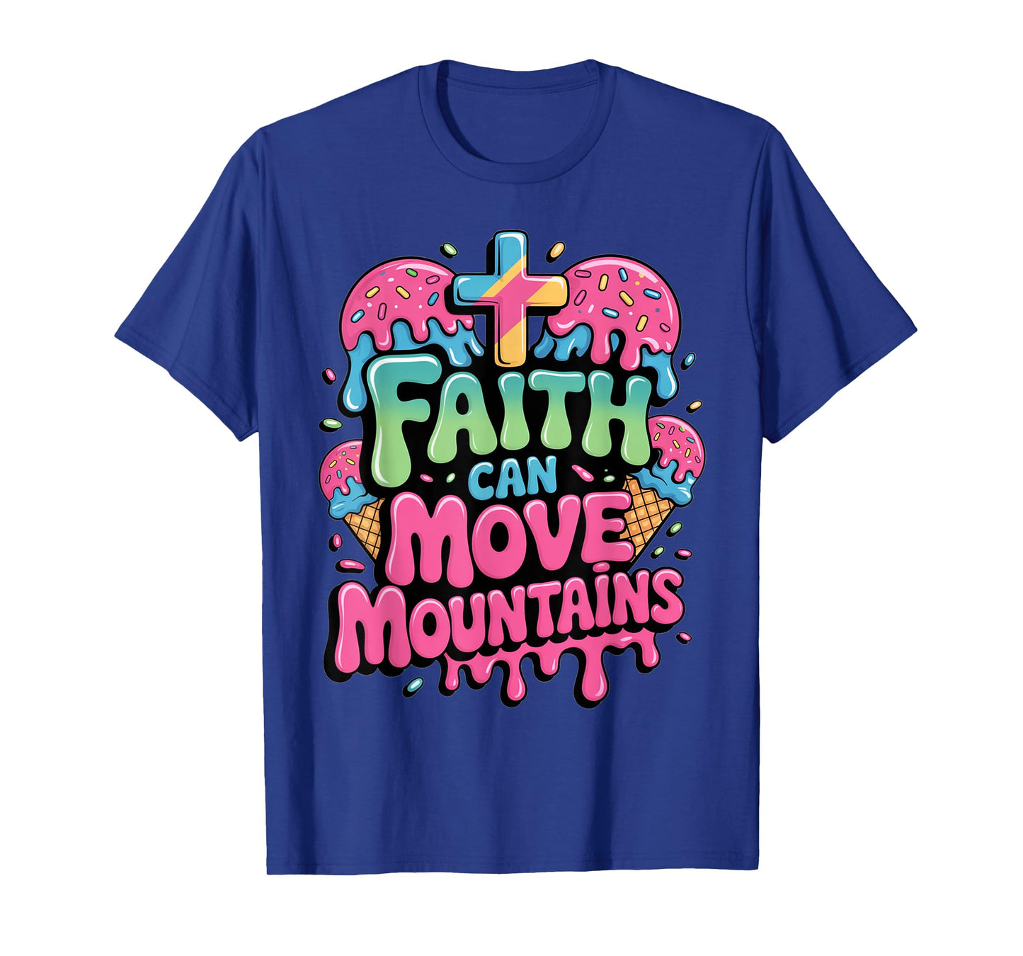 Faith Can Move Mountains Ice Cream Christian Drip Kids Jesus T-Shirt