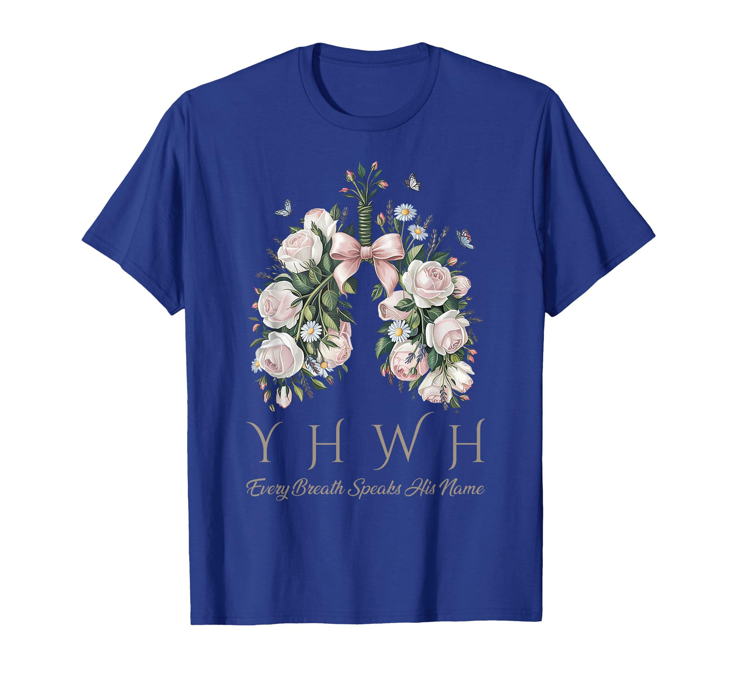 Coquette Bow Floral Lungs YHWH Every Breath Speaks His Name T-Shirt