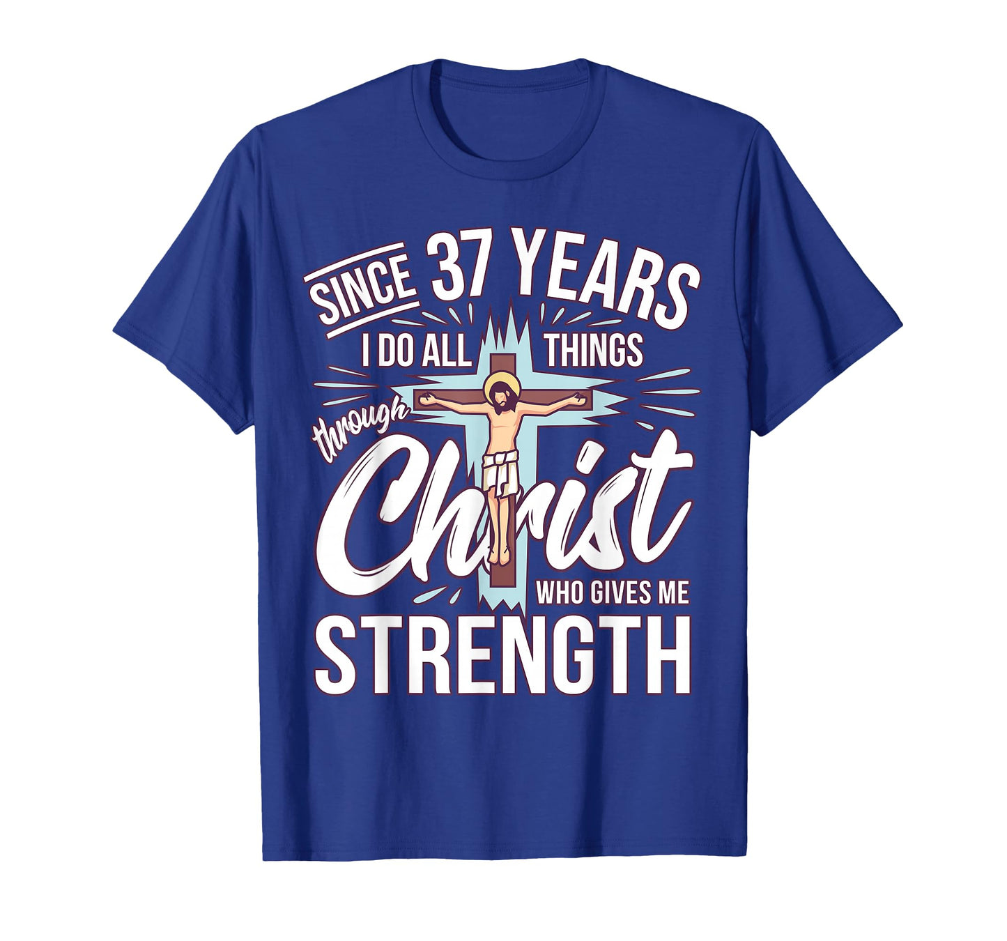 Since 37 Years - 37th Birthday Faith in Jesus T-Shirt