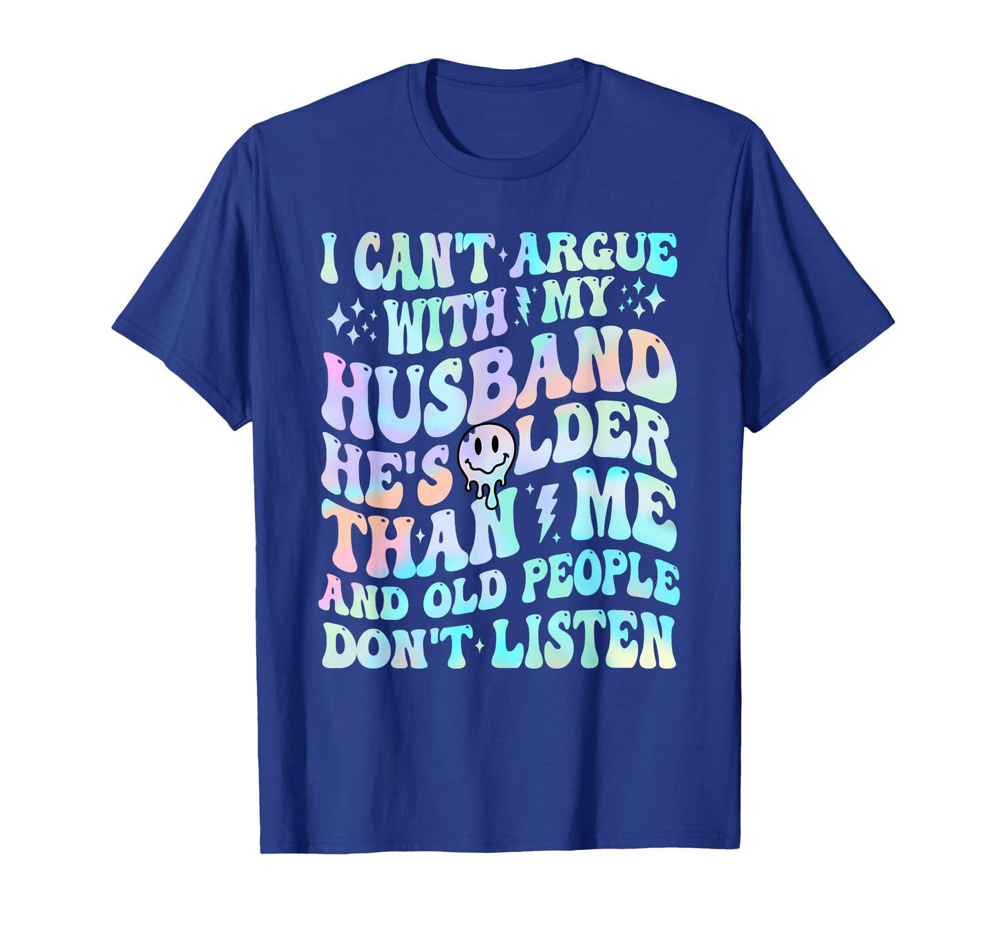 I Can't Argue With My Husband Funny Husband Wife Sarcastic T-Shirt