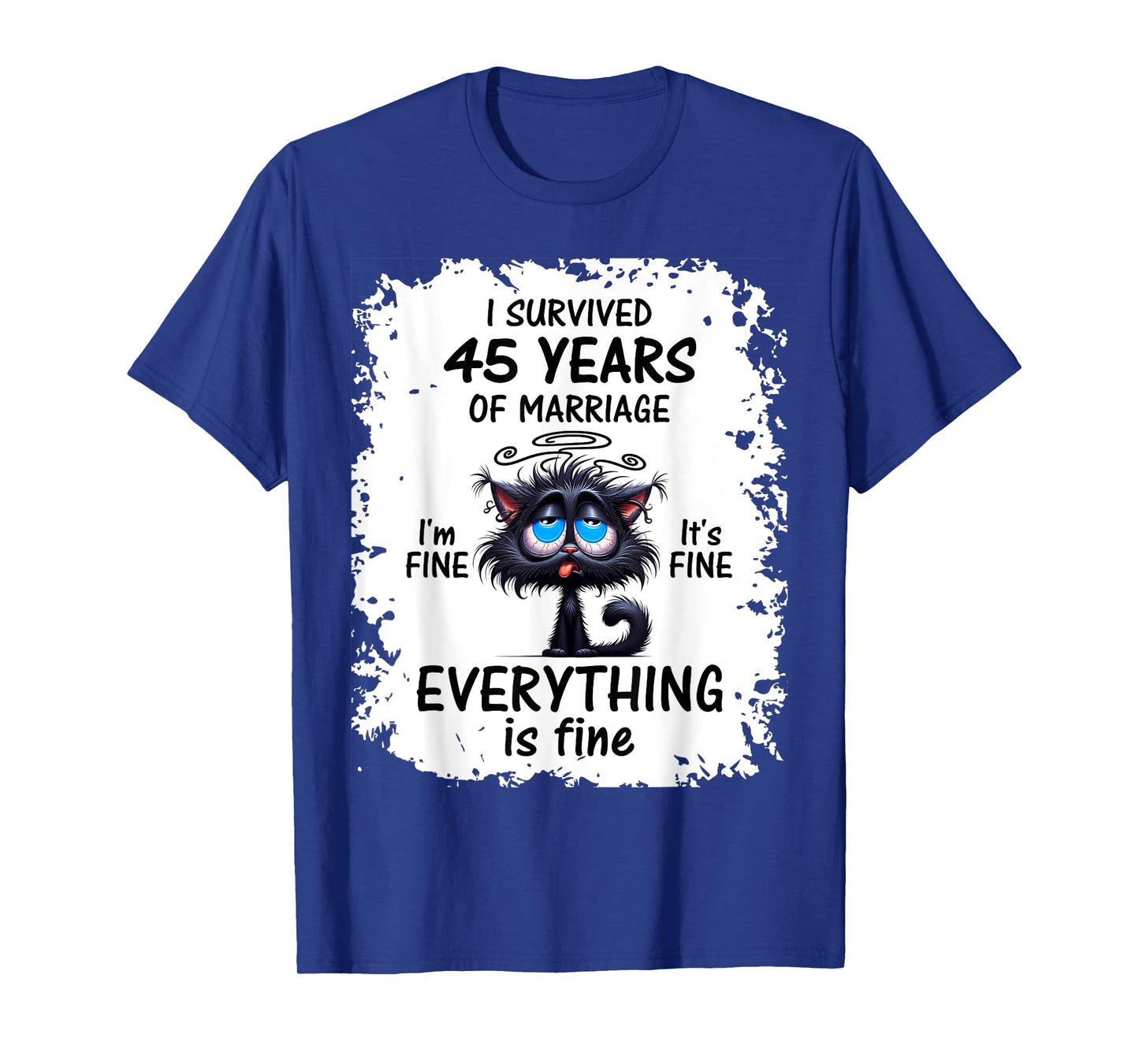 Sapphire Wedding I Survived 45 Years Of Marriage T-Shirt