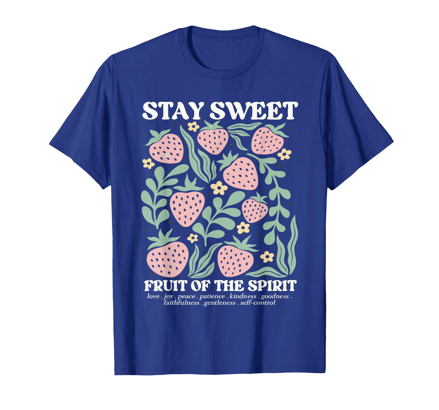 Boho Strawberry Stay Sweet The Fruit Of The Spirit Christian T-Shirt