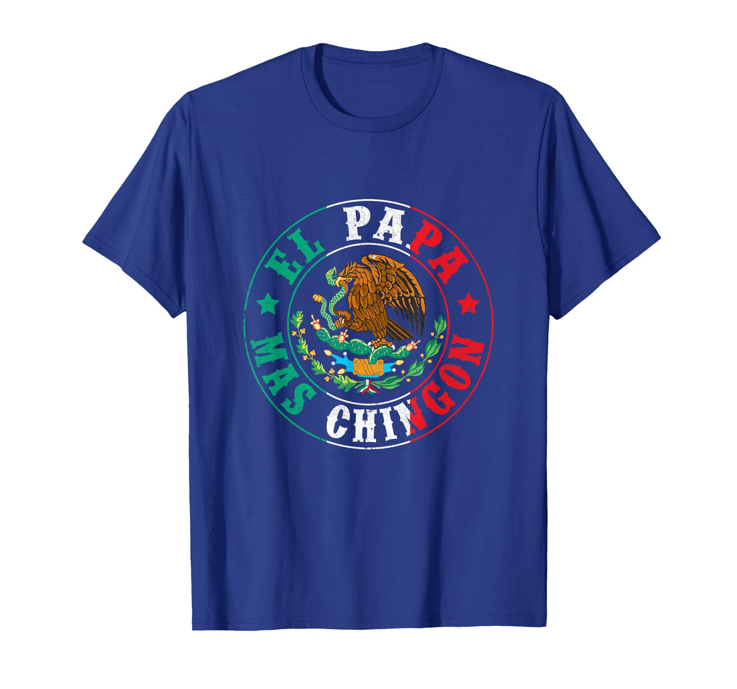 El Papa Mas Chingon Dia Del Padre Mexican Dad Father's Day T-Shirt