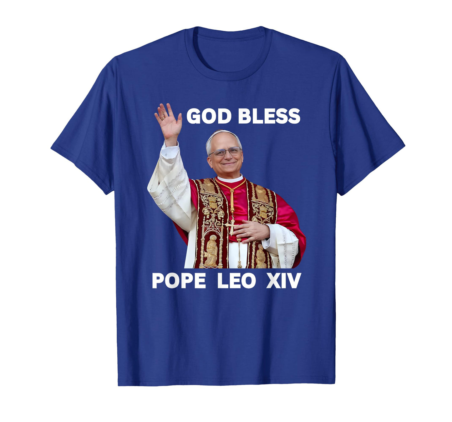 God Bless New Pope Leo XIV Catholic Church Faith Sunday Mass T-Shirt