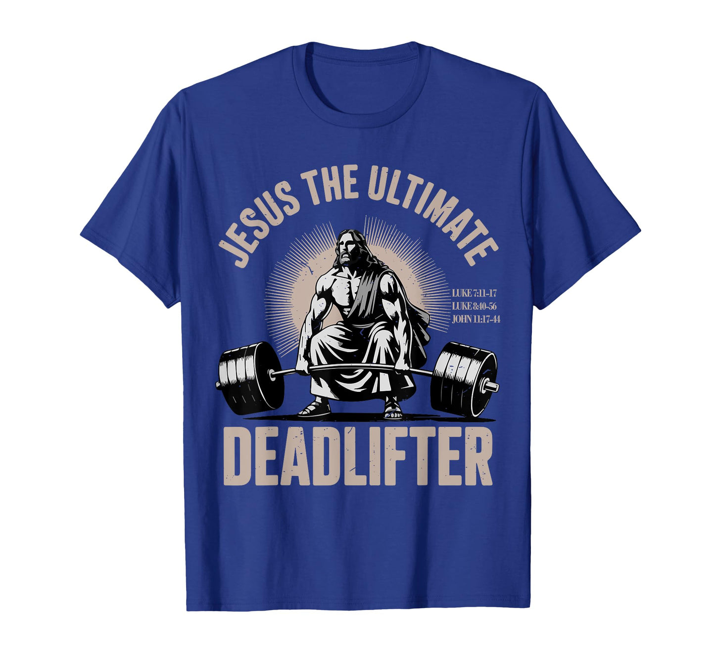Funny Christian Gym Jesus The Ultimate Deadlifter Workout T-Shirt