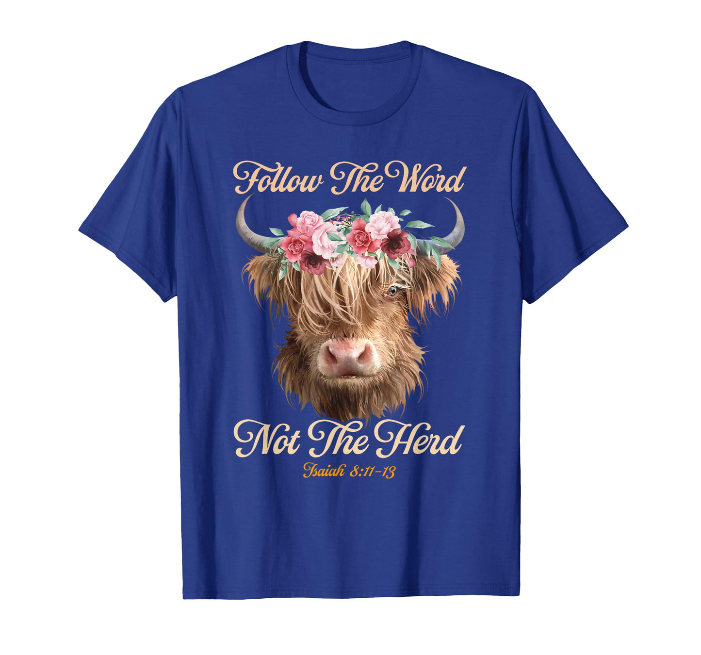 Follow The Word Not The Herd Christian Western Highland Cow T-Shirt