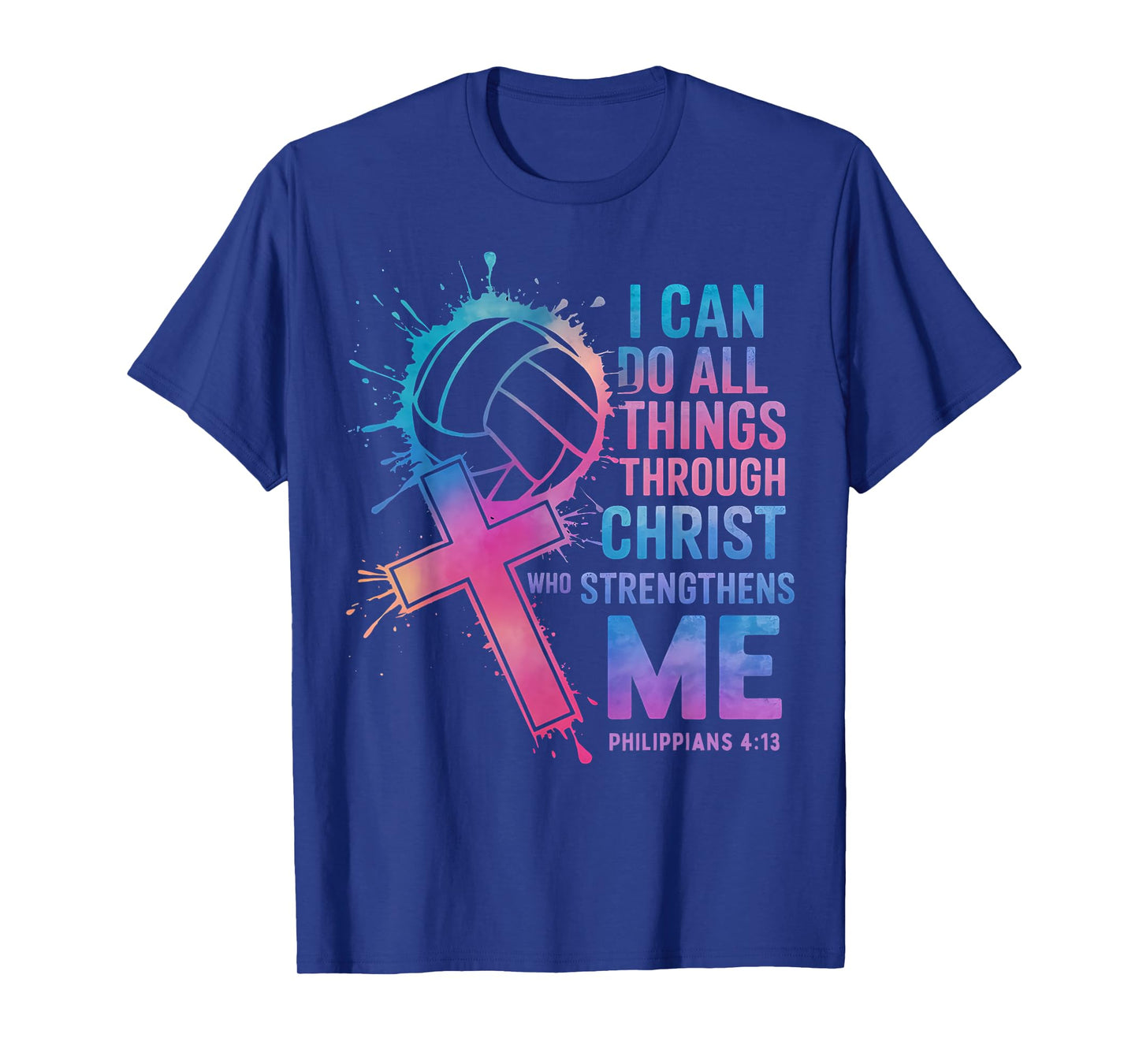 I Can Do All Things Through Christ Who Strengthens Me T-Shirt