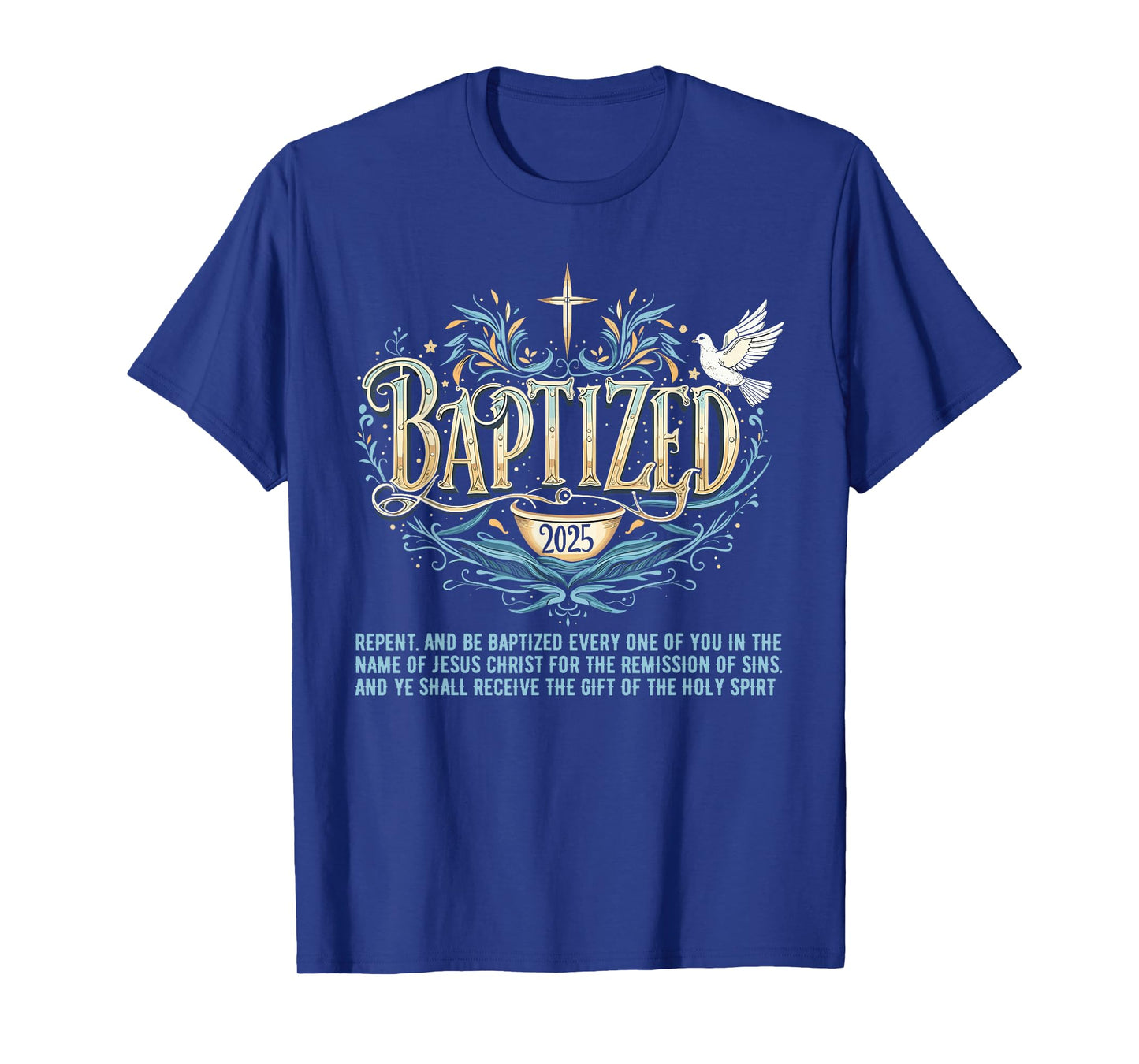 Baptized in 2025 Shirt Bible Verse for Christian Baptism T-Shirt