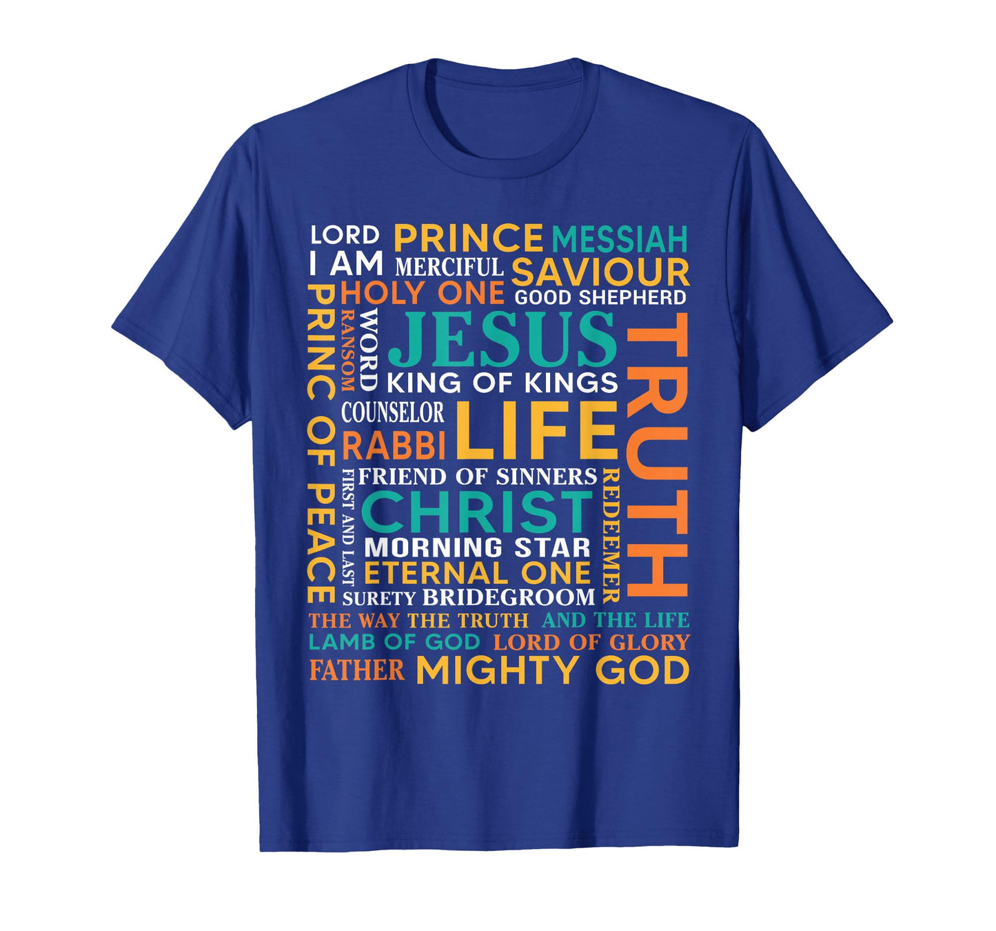 Names of Jesus Christ Messiah King Saviour Christians Bible T-Shirt