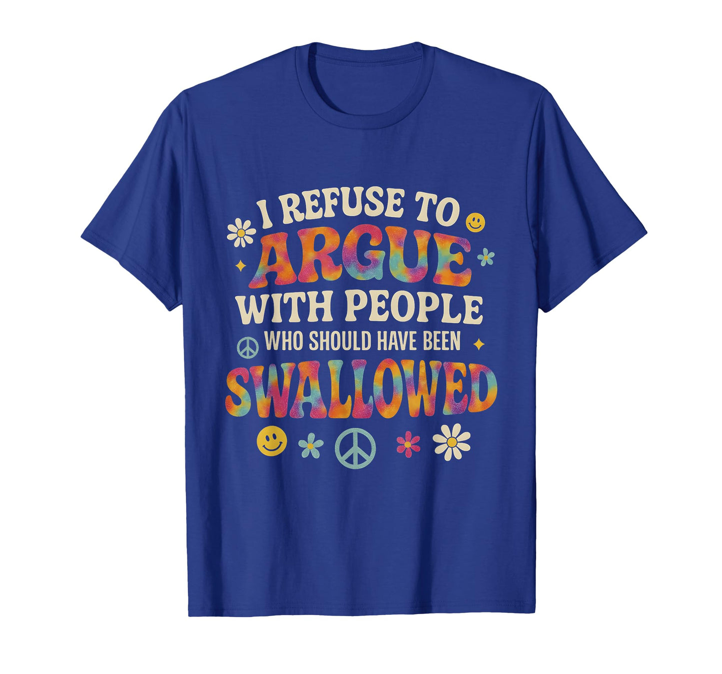 I Refuse To Argue With People Vintage T-Shirt