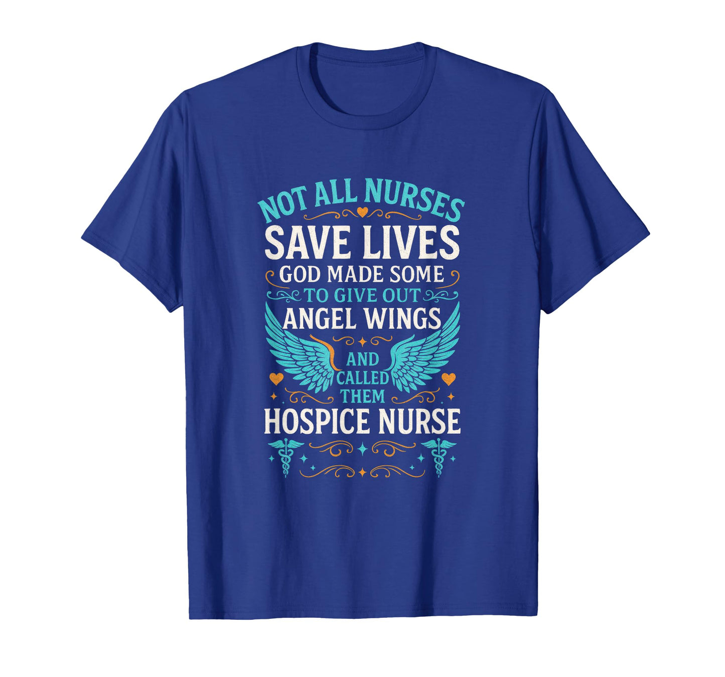 NOT All Nurses Save Lives - Funny Hospice Humor T-Shirt