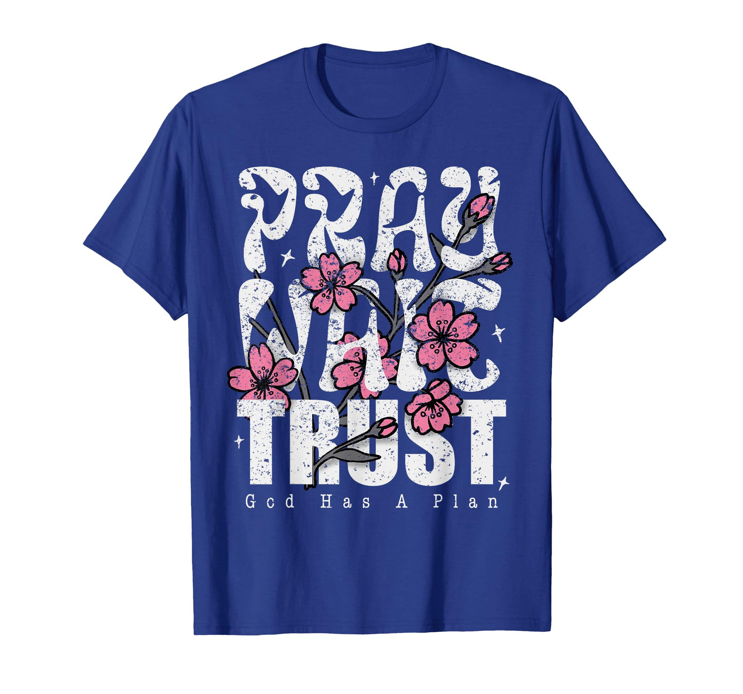 Pray Wait Trust God Has A Plan Christian Faith T-Shirt