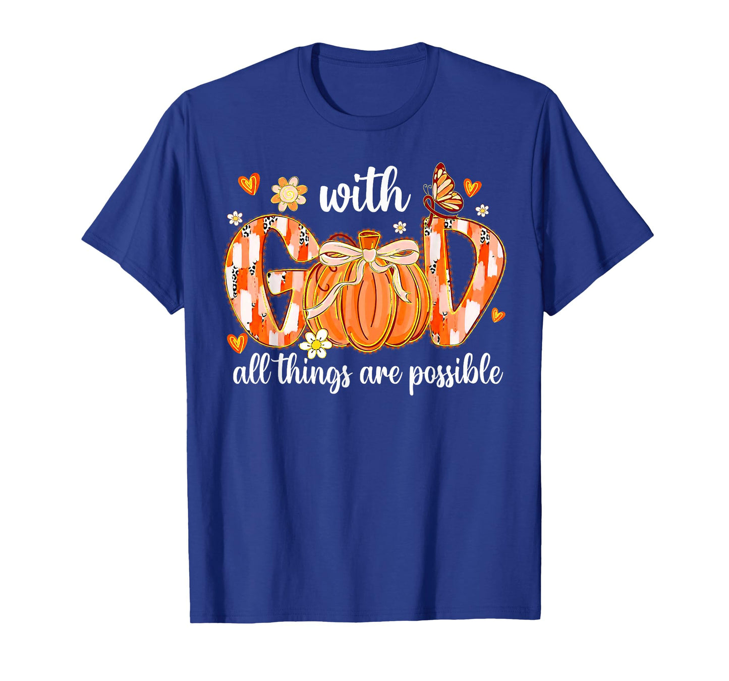 with God All Things are Possible Christian Fall Thanksgiving T-Shirt